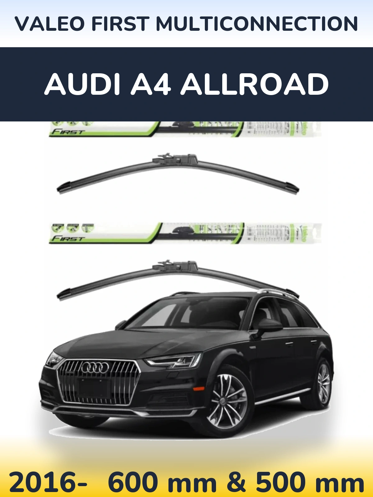 Sada předních stěračů Valeo First MultiConnection 600 a 500 mm pro Audi A4 Allroad 2016-2026