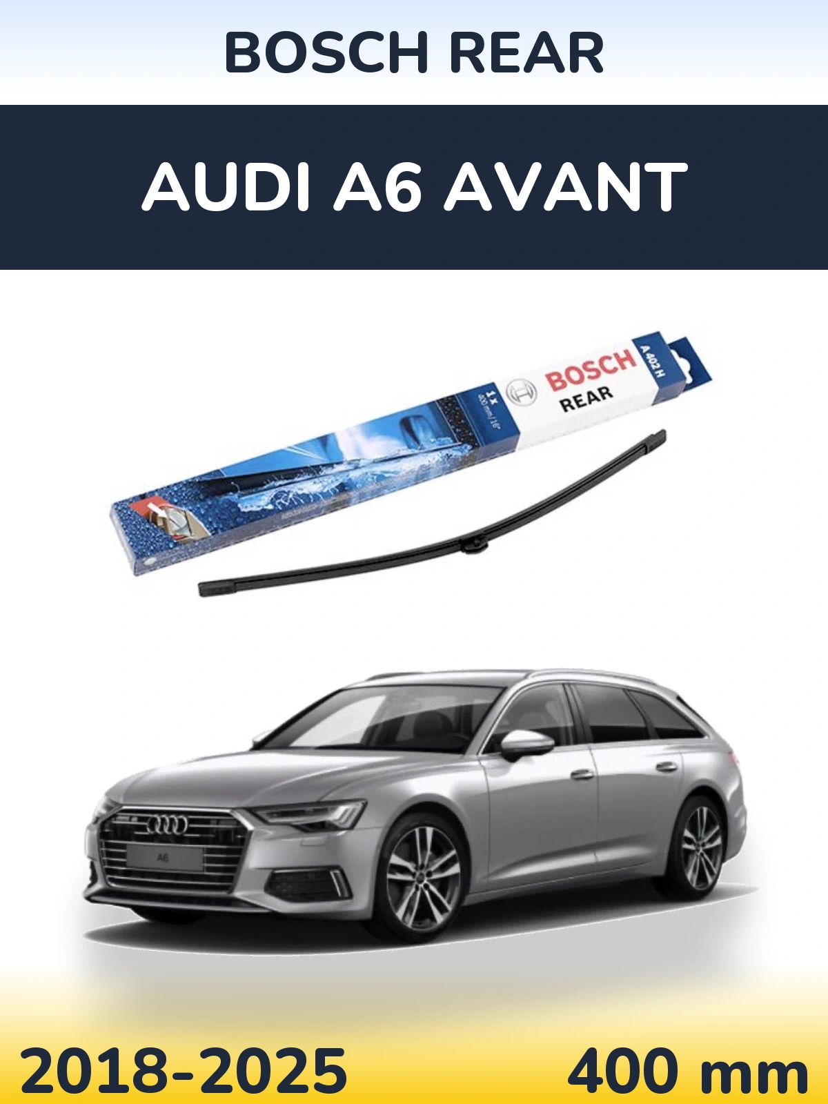 Задня щітка BOSCH Rear 400 мм для Audi A6 Avant 2018-2025