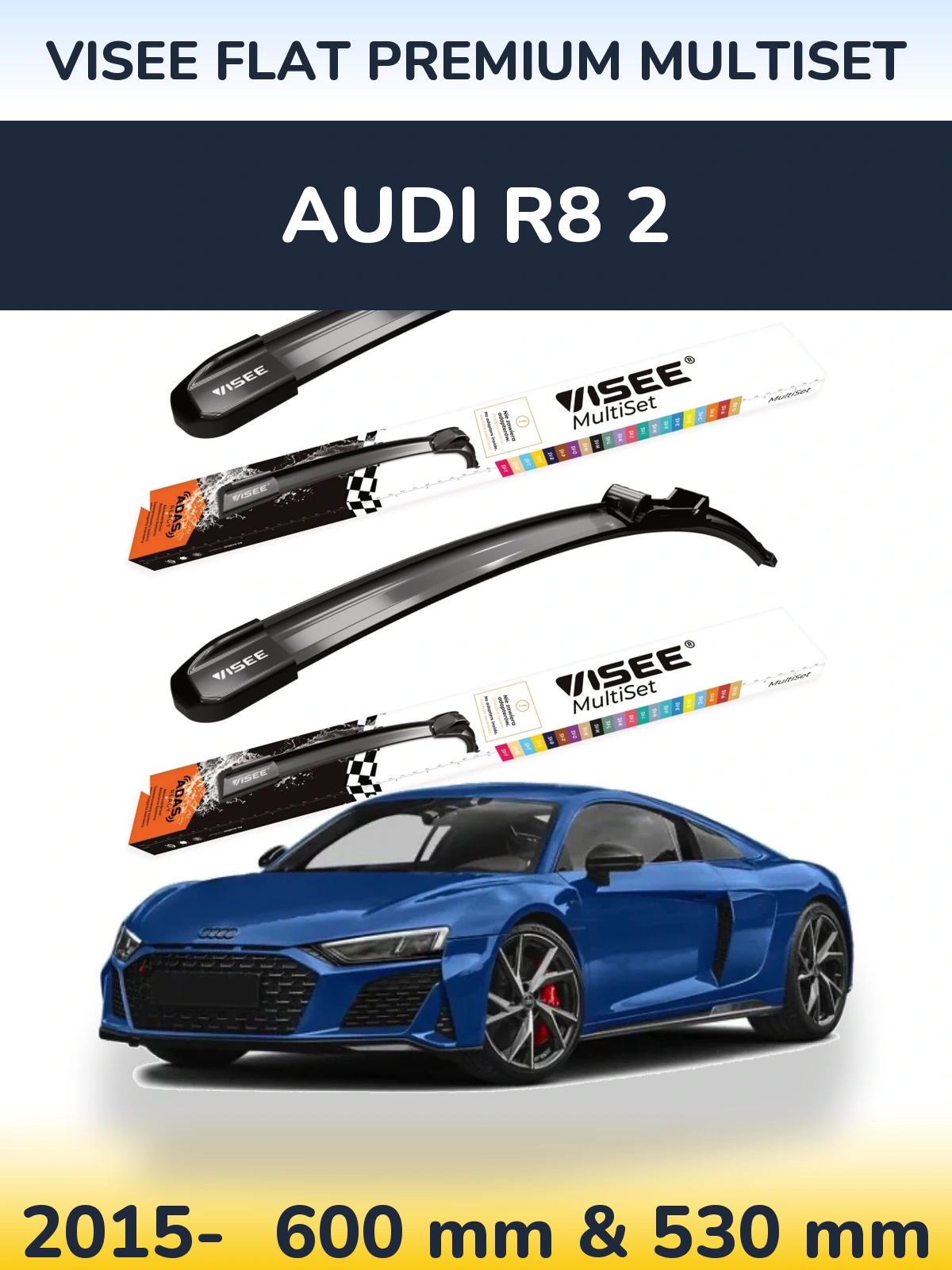 Комплект передніх щіток VISEE FLAT PREMIUM MultiSet 600 & 530 мм для Audi R8 2 2015-2026
