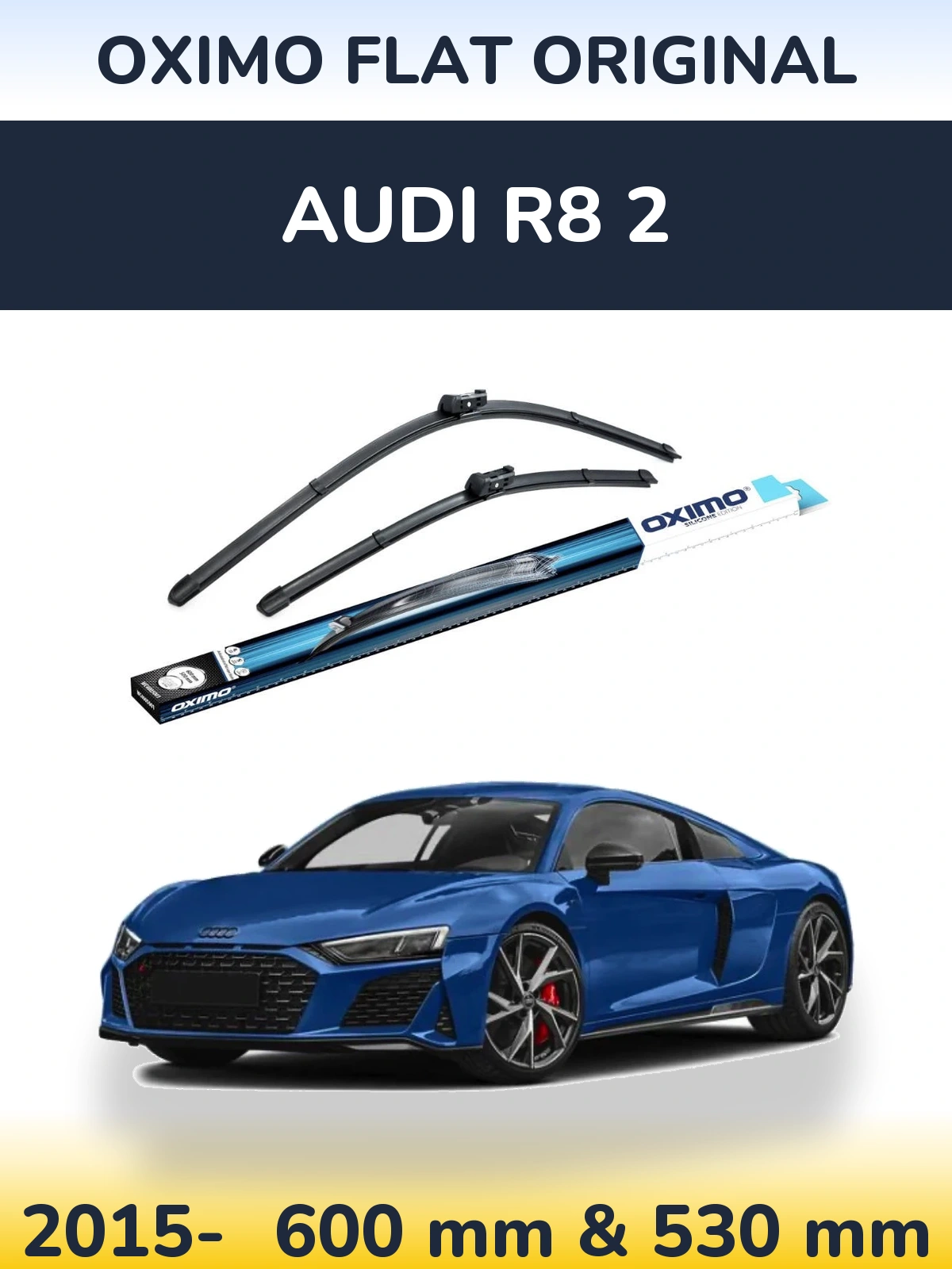 Sada předních stěračů Oximo Flat Original 600 a 500 mm pro Audi R8 2 2015-2026