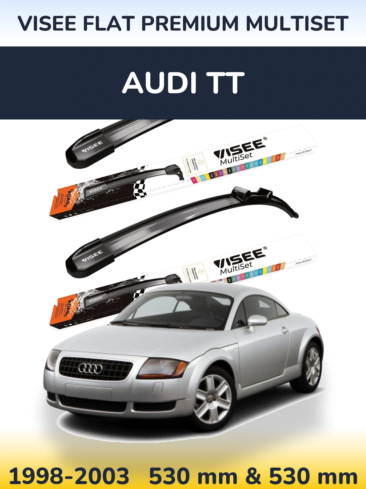Sada předních stěračů VISEE FLAT PREMIUM MultiSet 530 a 530 mm pro Audi TT 1998-2003