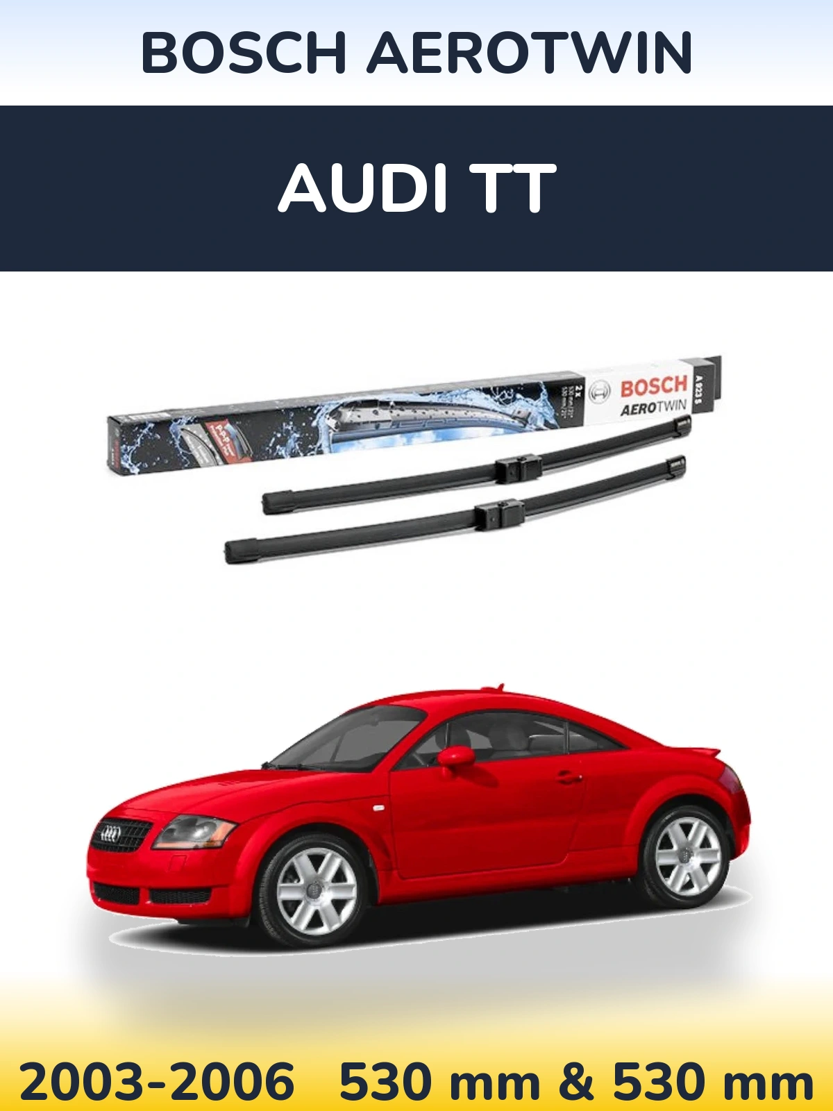 Sada předních stěračů BOSCH AeroTwin 530 a 530 mm pro Audi TT 2003-2006