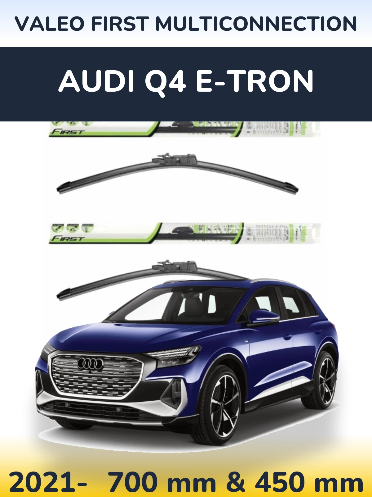Sada předních stěračů Valeo First MultiConnection 700 a 450 mm pro Audi Q4 e-tron 2021-2026