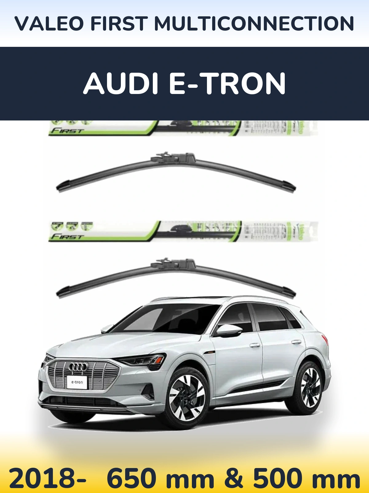 Sada předních stěračů Valeo First MultiConnection 650 a 500 mm pro Audi e-tron 2018-2026
