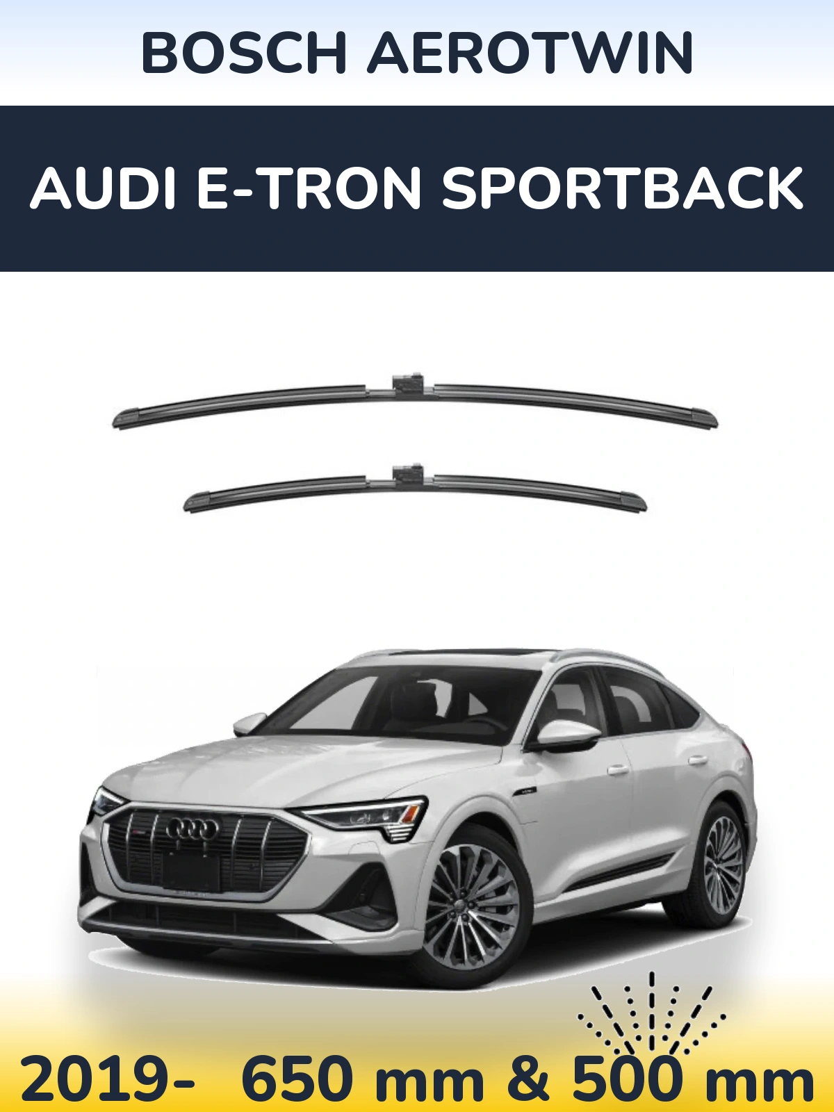 Sada předních stěračů BOSCH AeroTwin 650 a 500 mm pro Audi e-tron Sportback 2019-2026