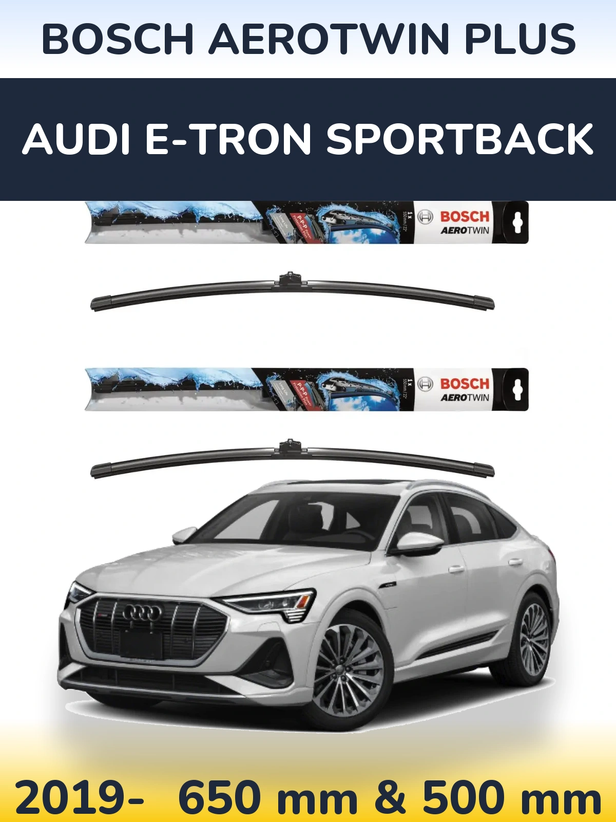 Sada předních stěračů BOSCH AeroTwin Plus 650 a 500 mm pro Audi e-tron Sportback 2019-2026