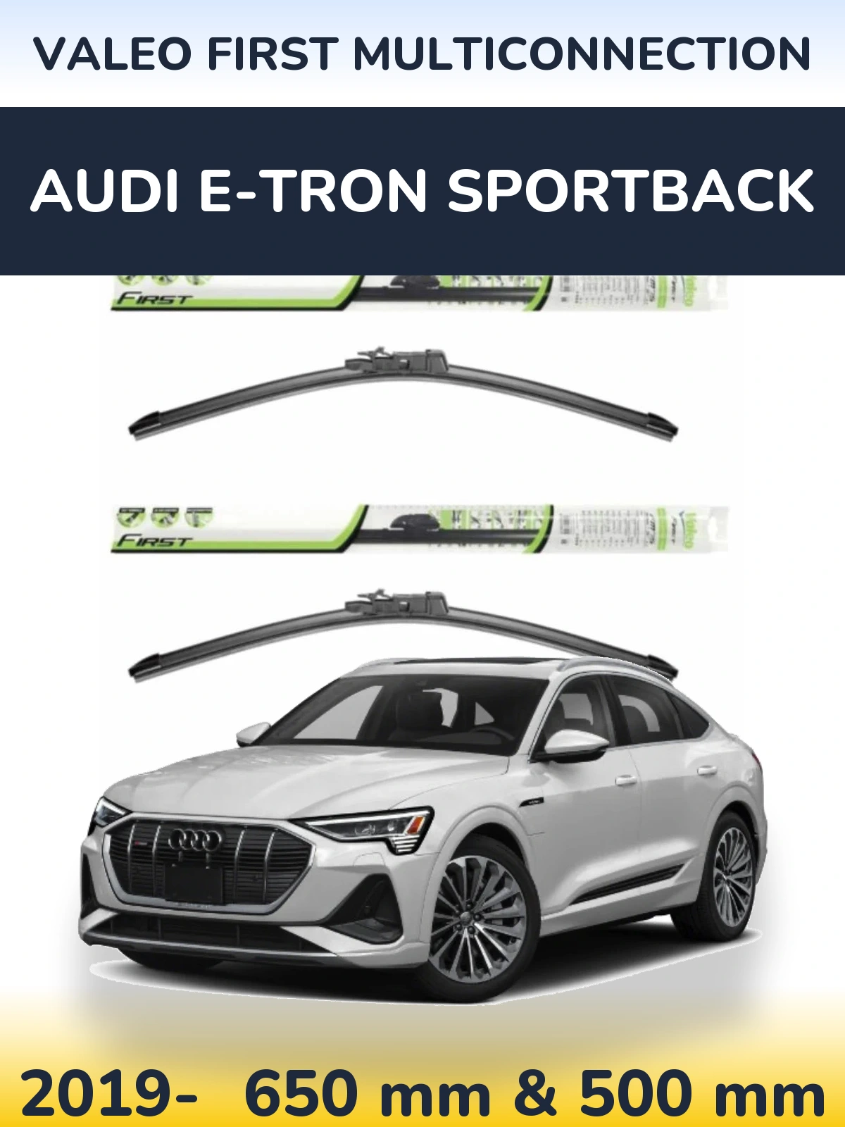 Sada předních stěračů Valeo First MultiConnection 650 a 500 mm pro Audi e-tron Sportback 2019-2026