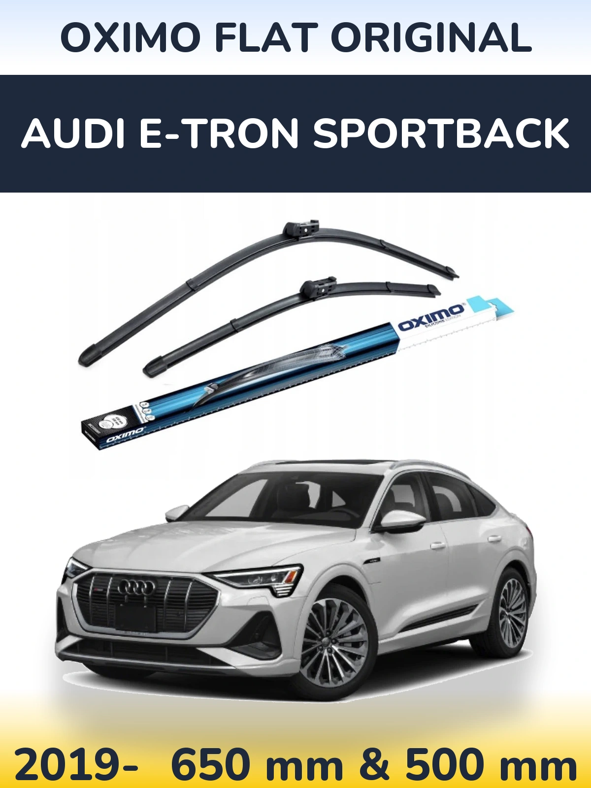 Sada předních stěračů Oximo Flat Original 650 a 500 mm pro Audi e-tron Sportback 2019-2026