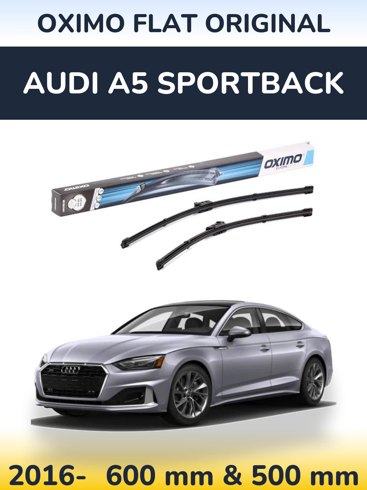 Комплект передніх щіток Oximo Flat Original 600 & 500 мм для Audi A5 Sportback 2016-2026