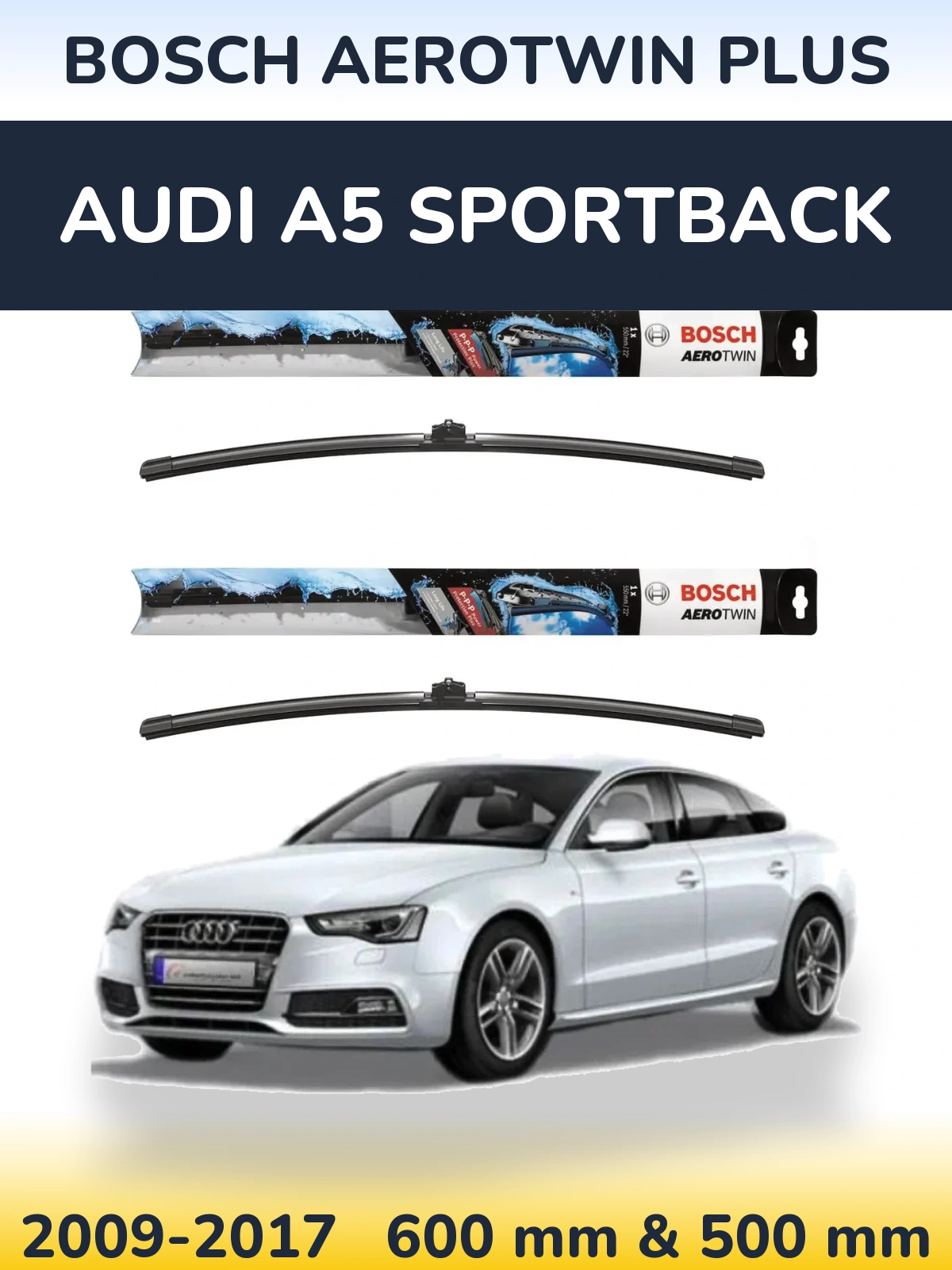 Sada předních stěračů BOSCH AeroTwin Plus 600 a 500 mm pro Audi A5 Sportback 2009-2017