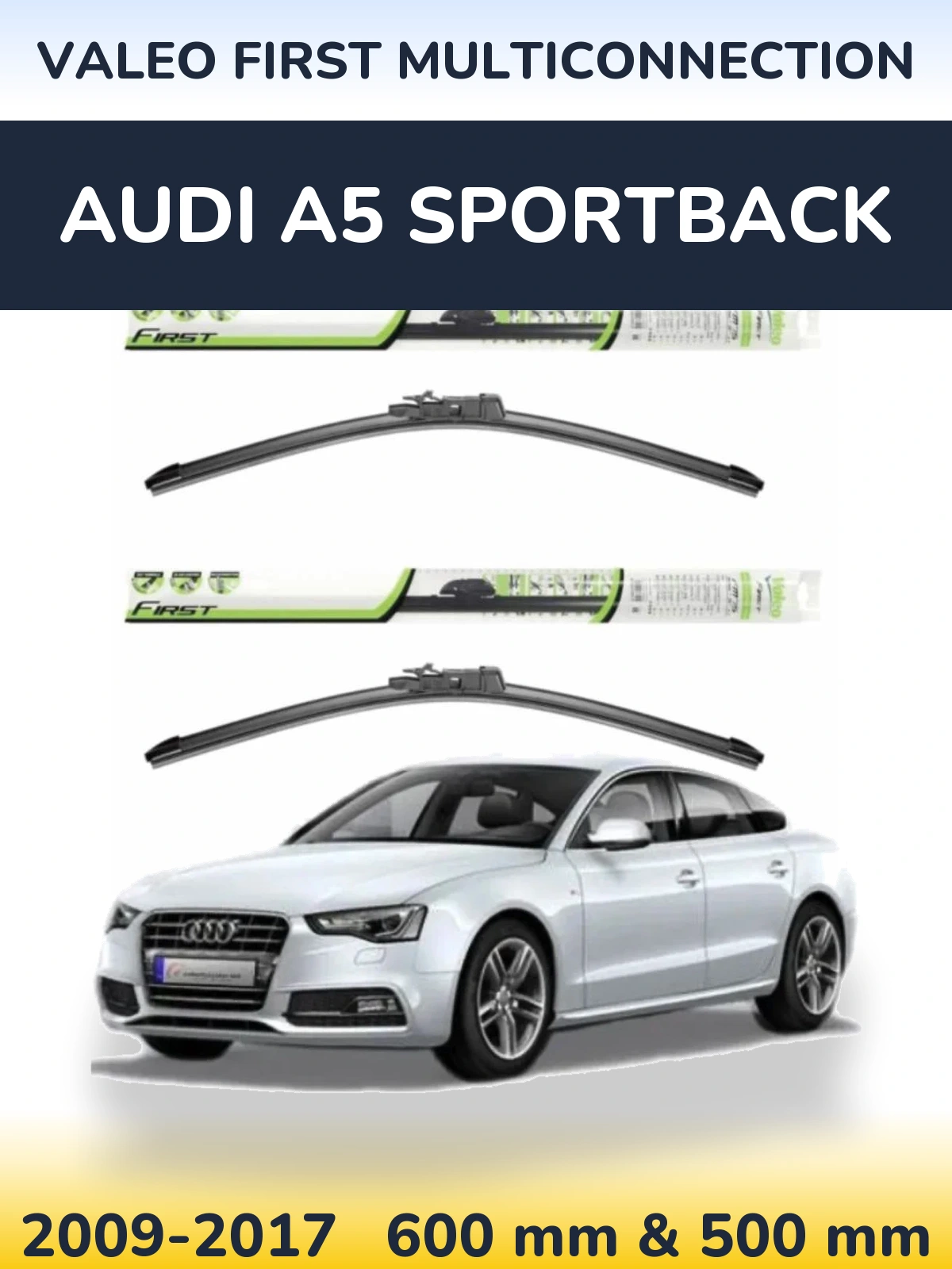 Sada předních stěračů Valeo First MultiConnection 600 a 500 mm pro Audi A5 Sportback 2009-2017