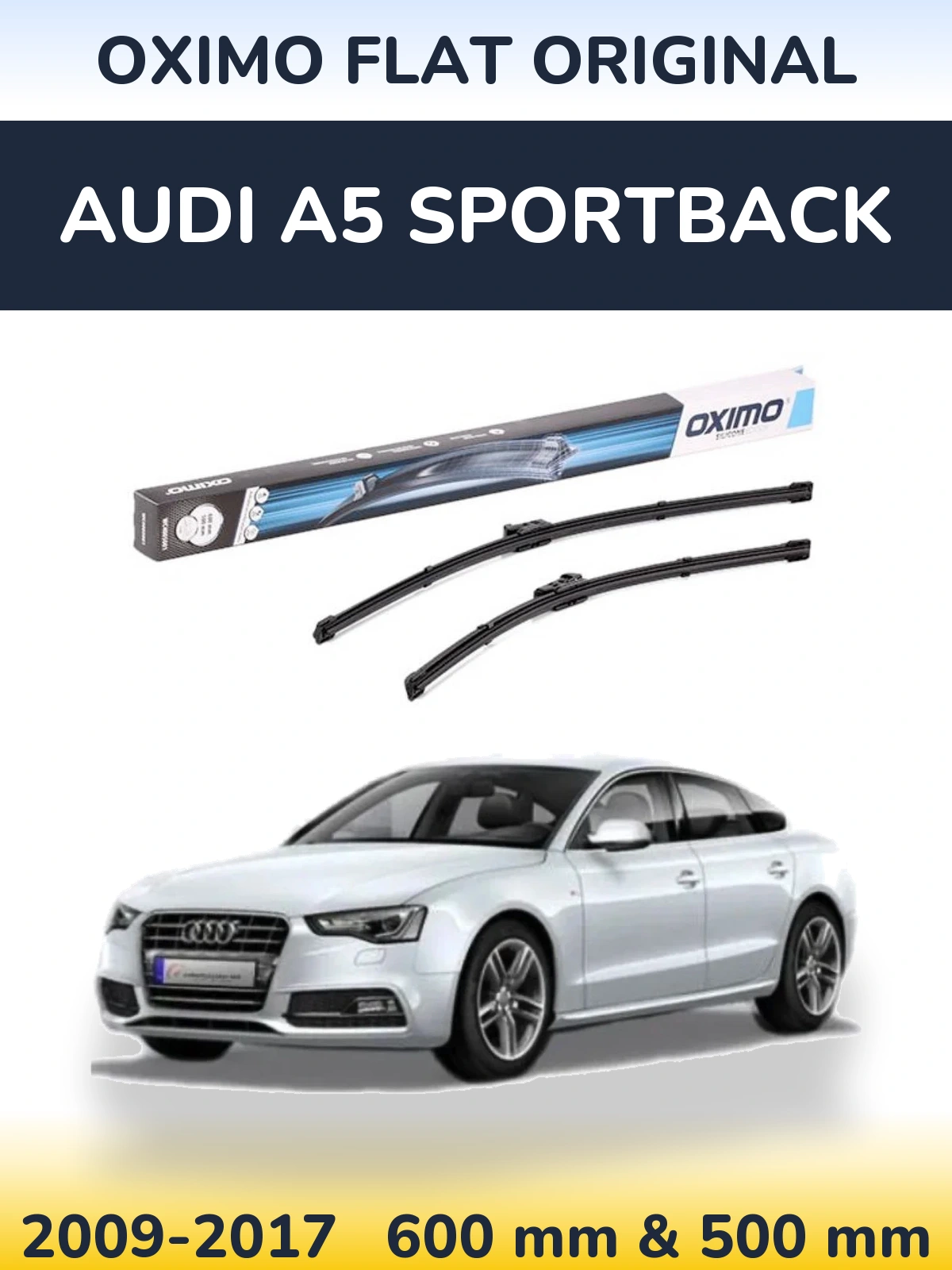 Комплект передніх щіток Oximo Flat Original 600 & 500 мм для Audi A5 Sportback 2009-2017