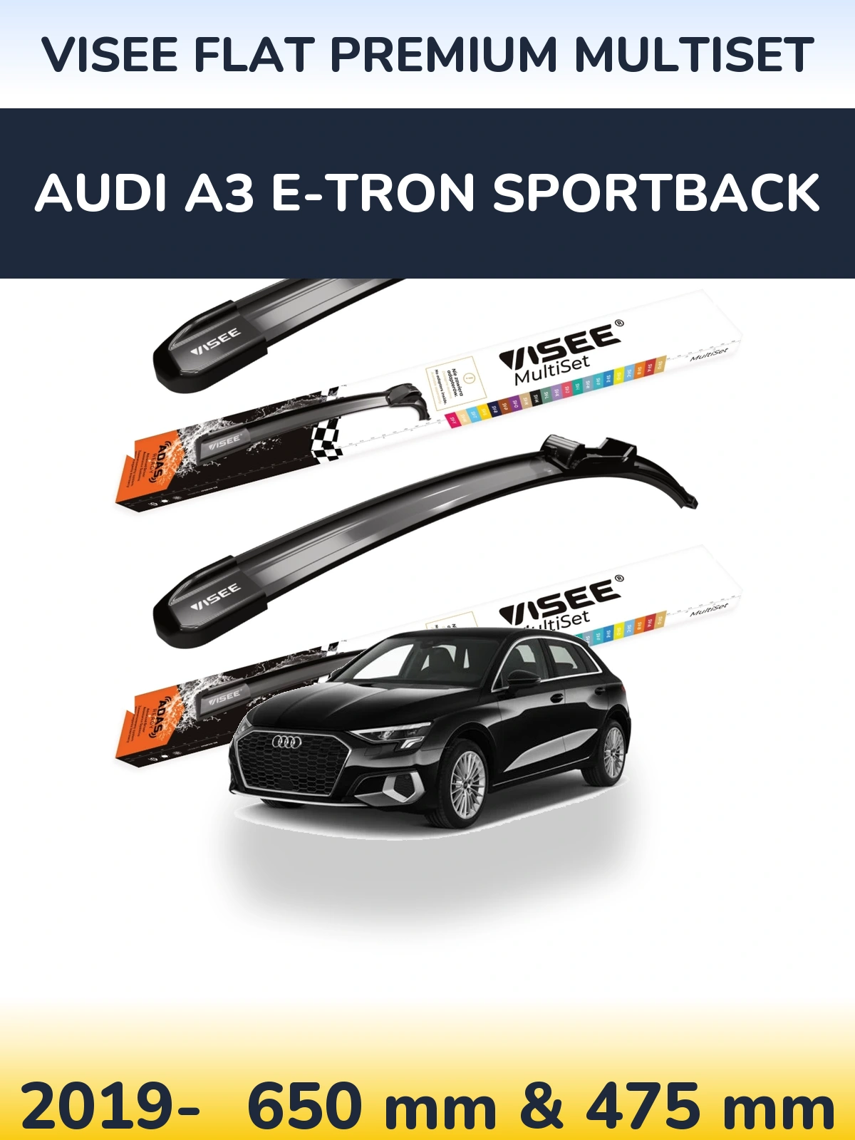 Sada předních stěračů VISEE FLAT PREMIUM MultiSet 650 a 475 mm pro Audi A3 e-tron Sportback 2019-2026