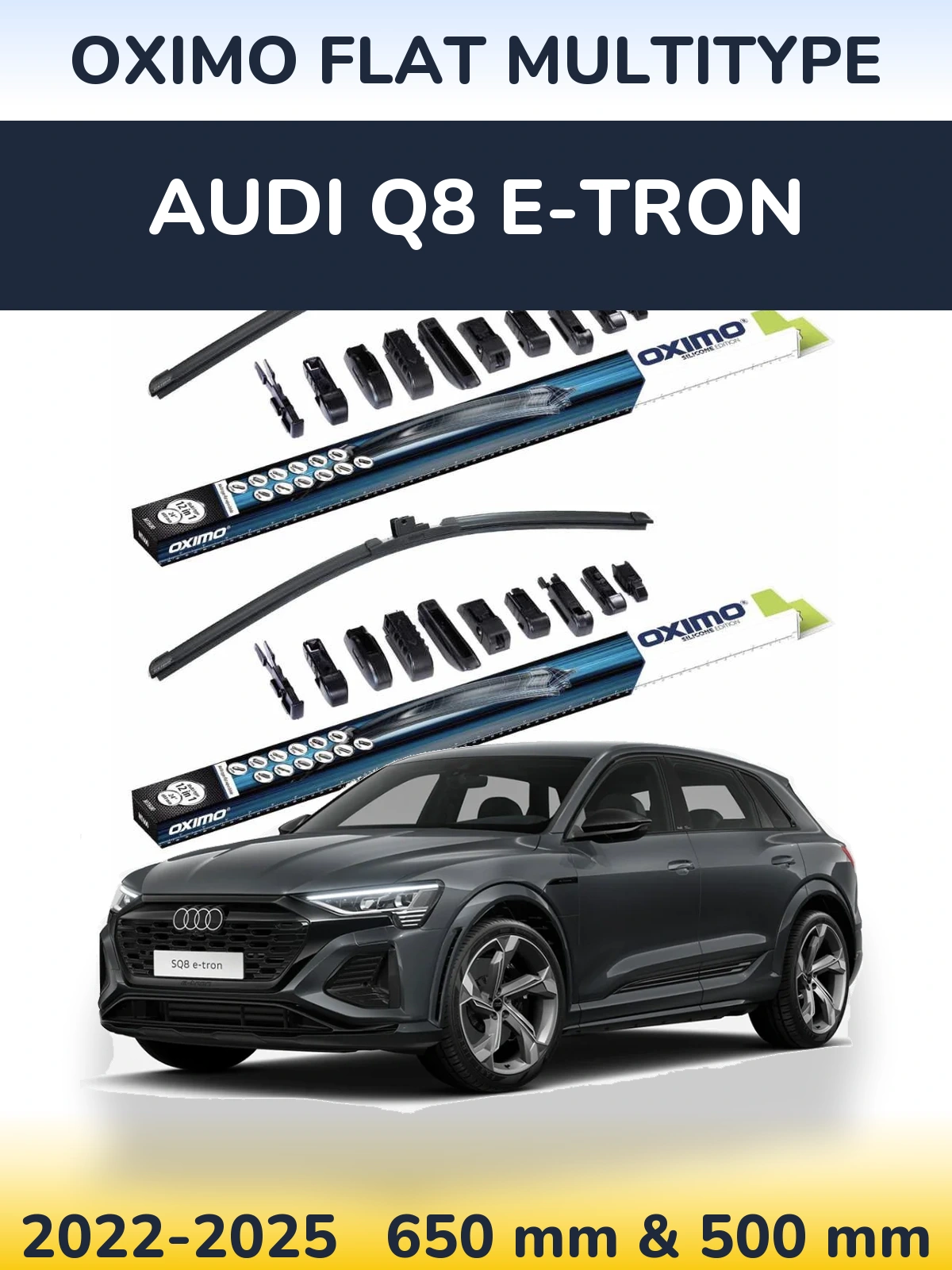 Комплект передніх щіток Oximo Flat MultiТипe 650 & 500 мм для Audi Q8 e-tron 2022-2025