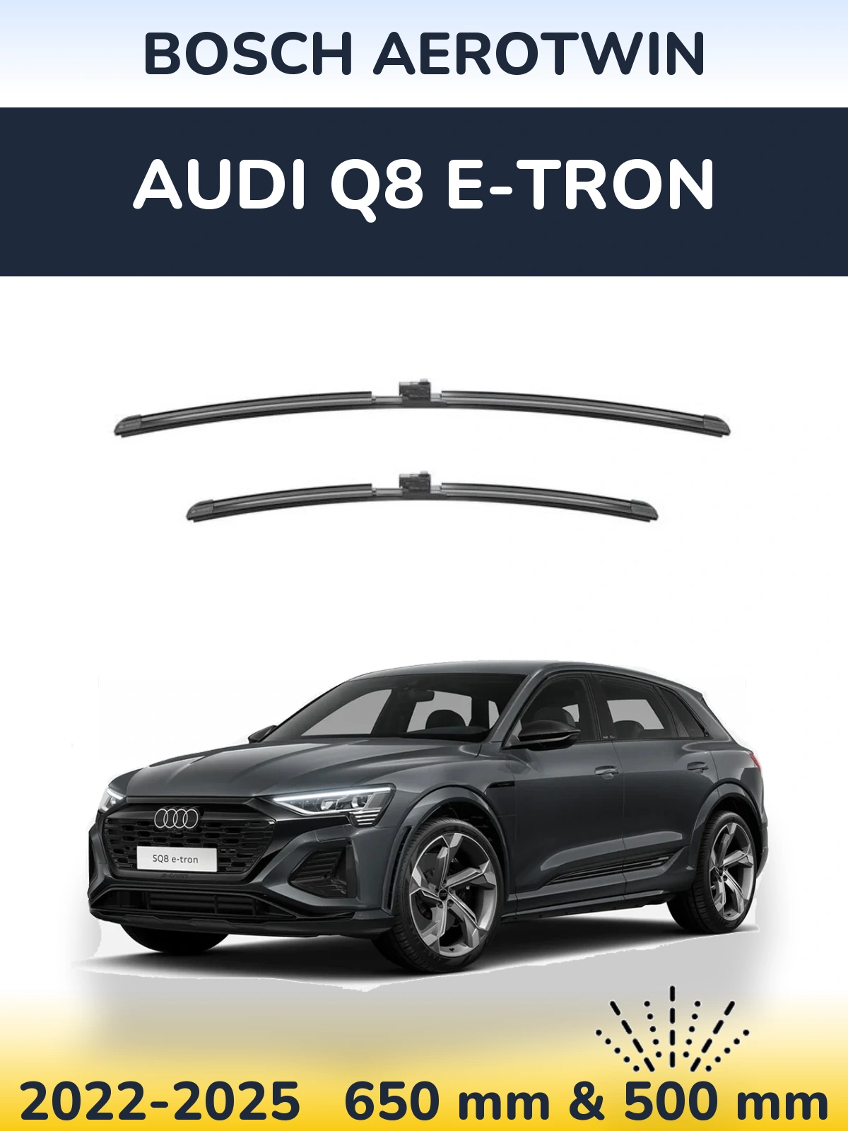 Sada předních stěračů BOSCH AeroTwin 650 a 500 mm pro Audi Q8 e-tron 2022-2025