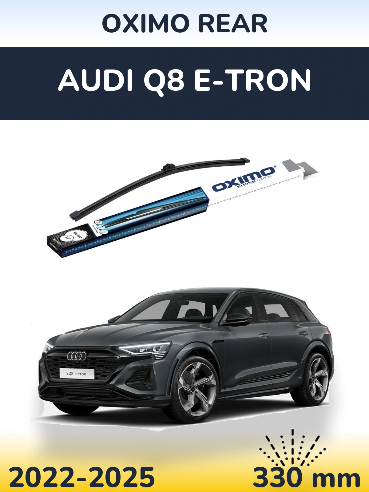 Zadní stěrač Oximo Rear 325 mm pro Audi Q8 e-tron 2022-2025