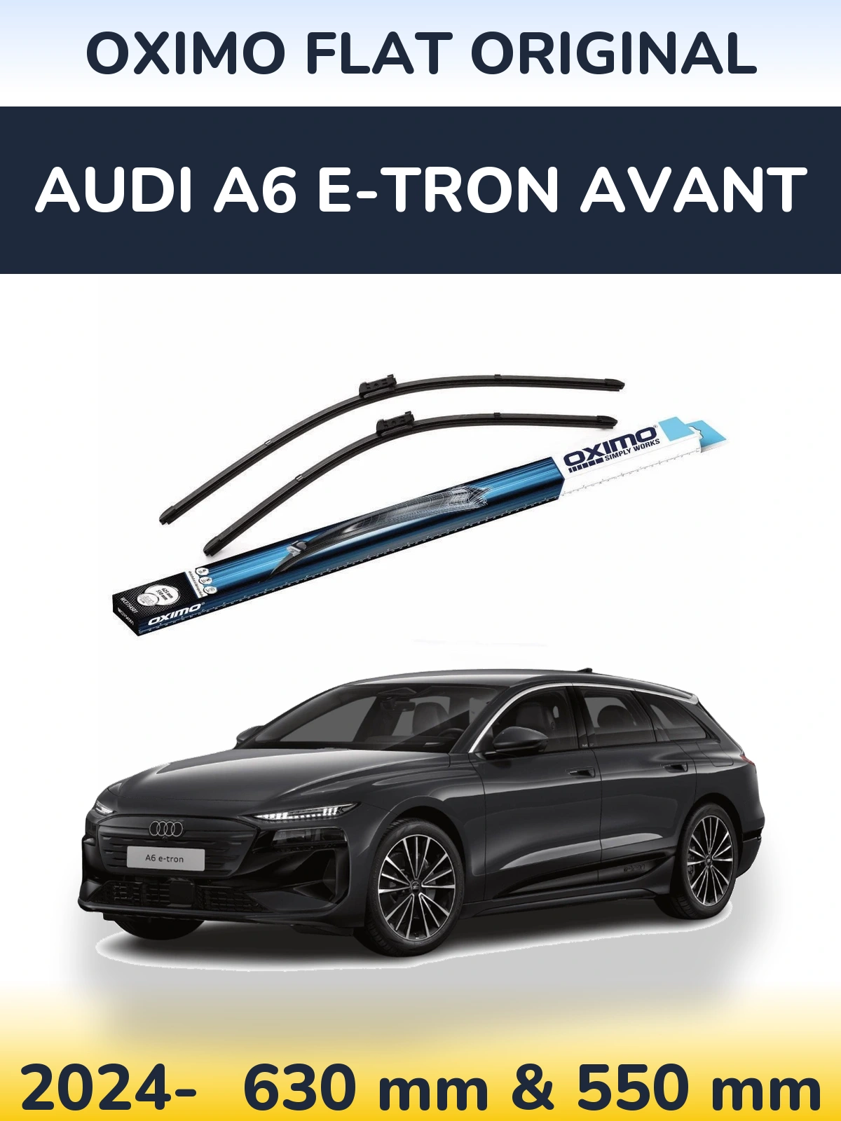 Комплект передніх щіток Oximo Flat Original 630 & 550 мм для Audi A6 e-tron Avant 2024-2026