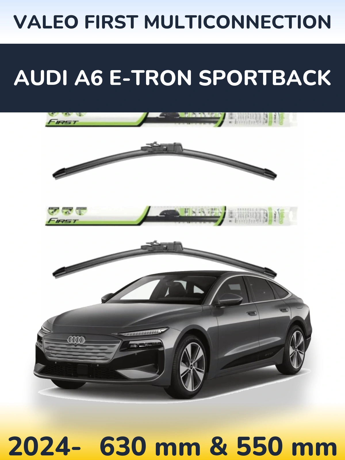 Sada předních stěračů Valeo First MultiConnection 600 a 550 mm pro Audi A6 e-tron Sportback 2024-2026