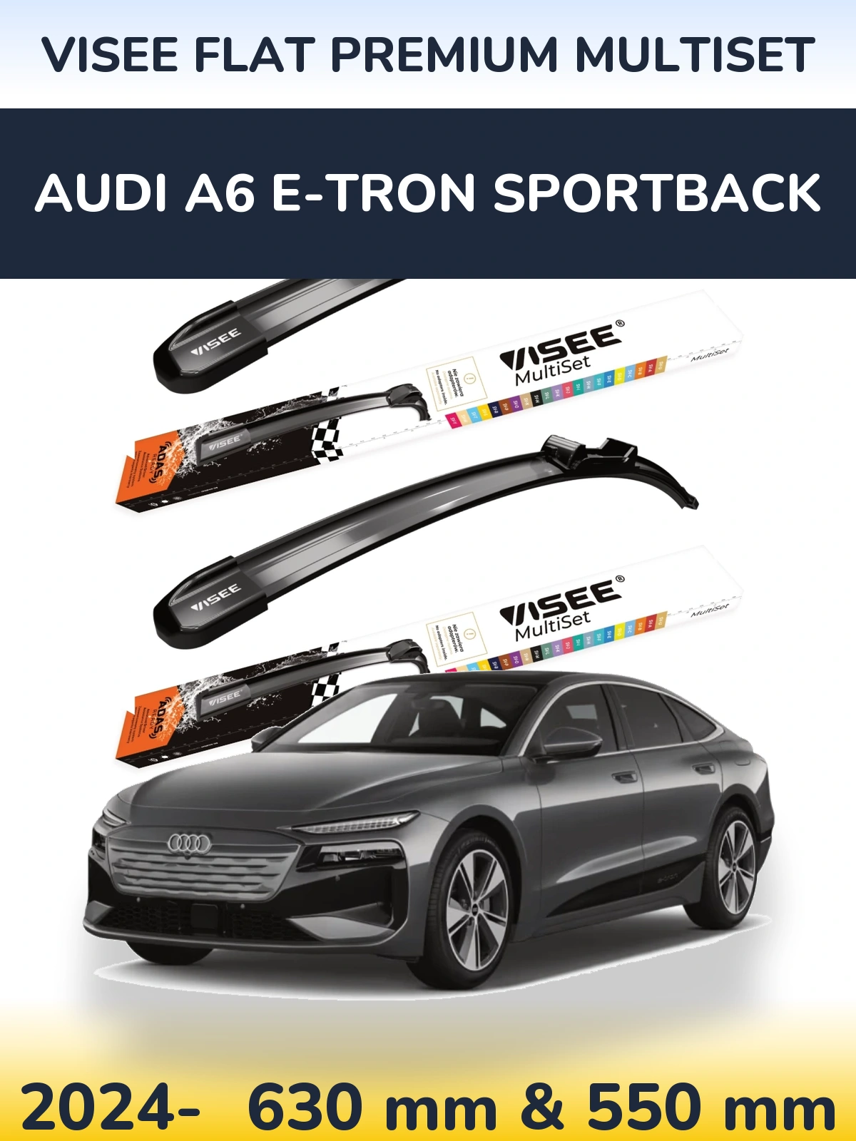 Sada předních stěračů VISEE FLAT PREMIUM MultiSet 630 a 550 mm pro Audi A6 e-tron Sportback 2024-2026
