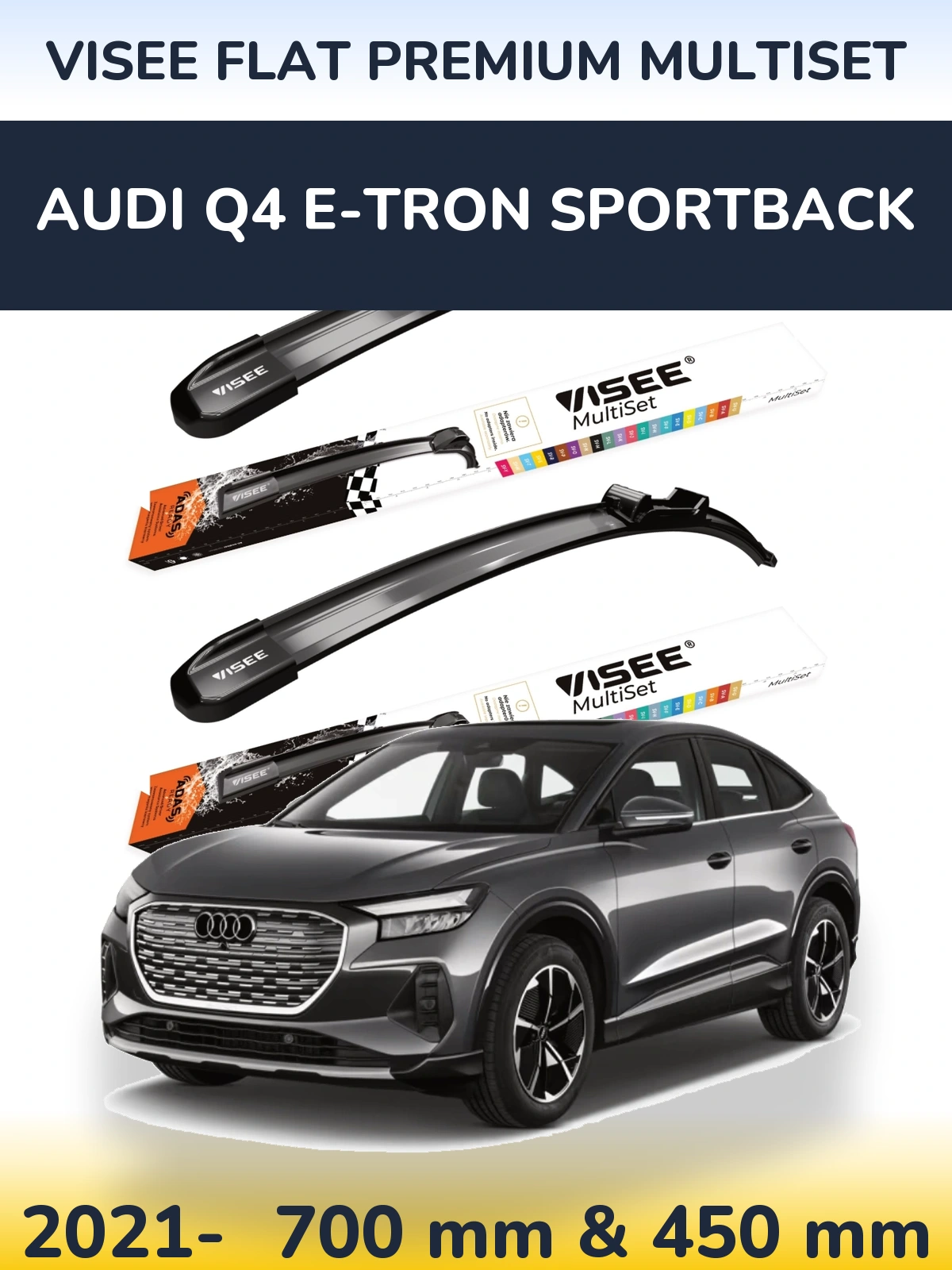Sada předních stěračů VISEE FLAT PREMIUM MultiSet 700 a 450 mm pro Audi Q4 e-tron Sportback 2021-2026