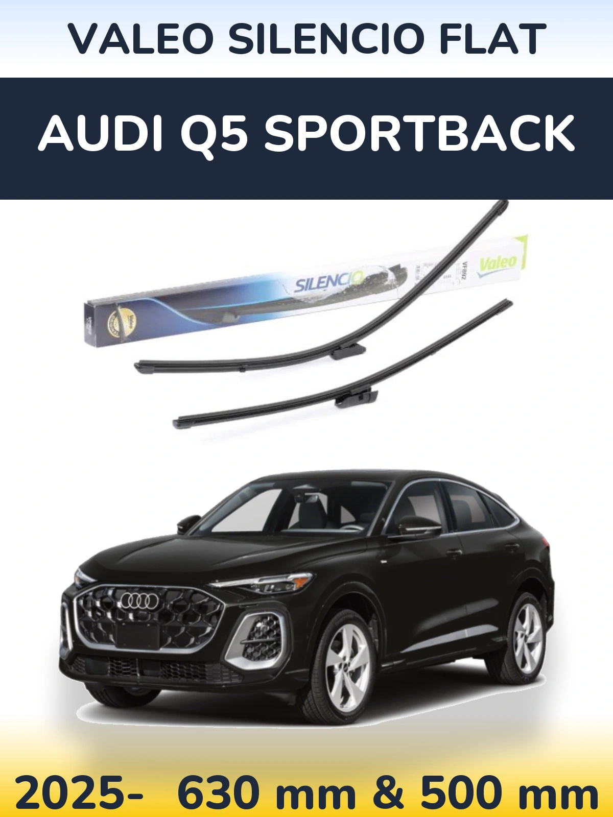 Комплект передніх щіток Valeo Silencio Flat 630 & 500 мм для Audi Q5 Sportback 2025-2026