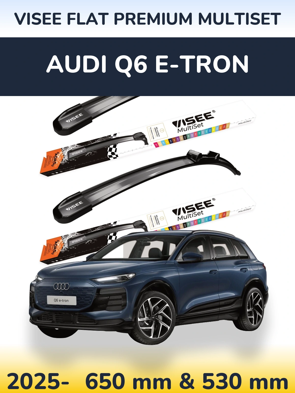 Sada předních stěračů VISEE FLAT PREMIUM MultiSet 650 a 530 mm pro Audi Q6 e-tron 2025-2026