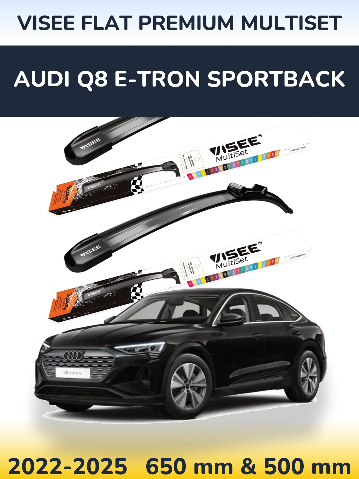 Sada předních stěračů VISEE FLAT PREMIUM MultiSet 650 a 500 mm pro Audi Q8 e-tron Sportback 2022-2025