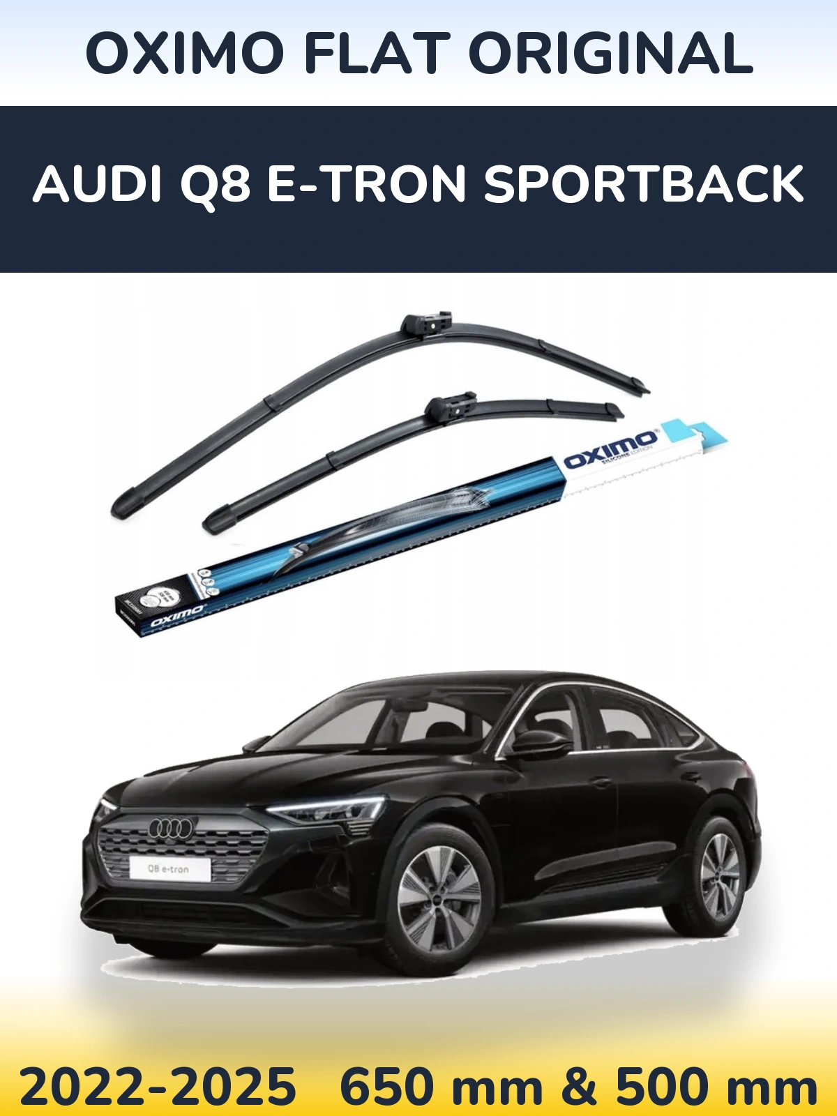 Sada předních stěračů Oximo Flat Original 650 a 500 mm pro Audi Q8 e-tron Sportback 2022-2025