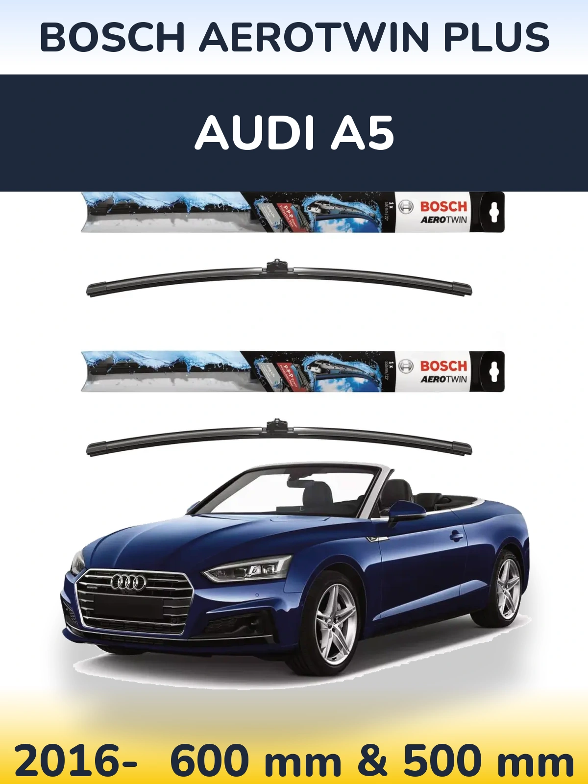Sada předních stěračů BOSCH AeroTwin Plus 600 a 500 mm pro Audi A5 2016-2026