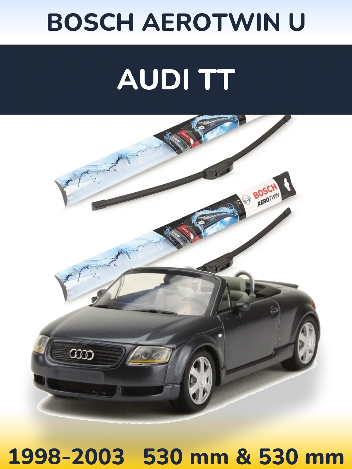 Комплект передніх щіток BOSCH AeroTwin U 530 & 530 мм для Audi TT 1998-2003