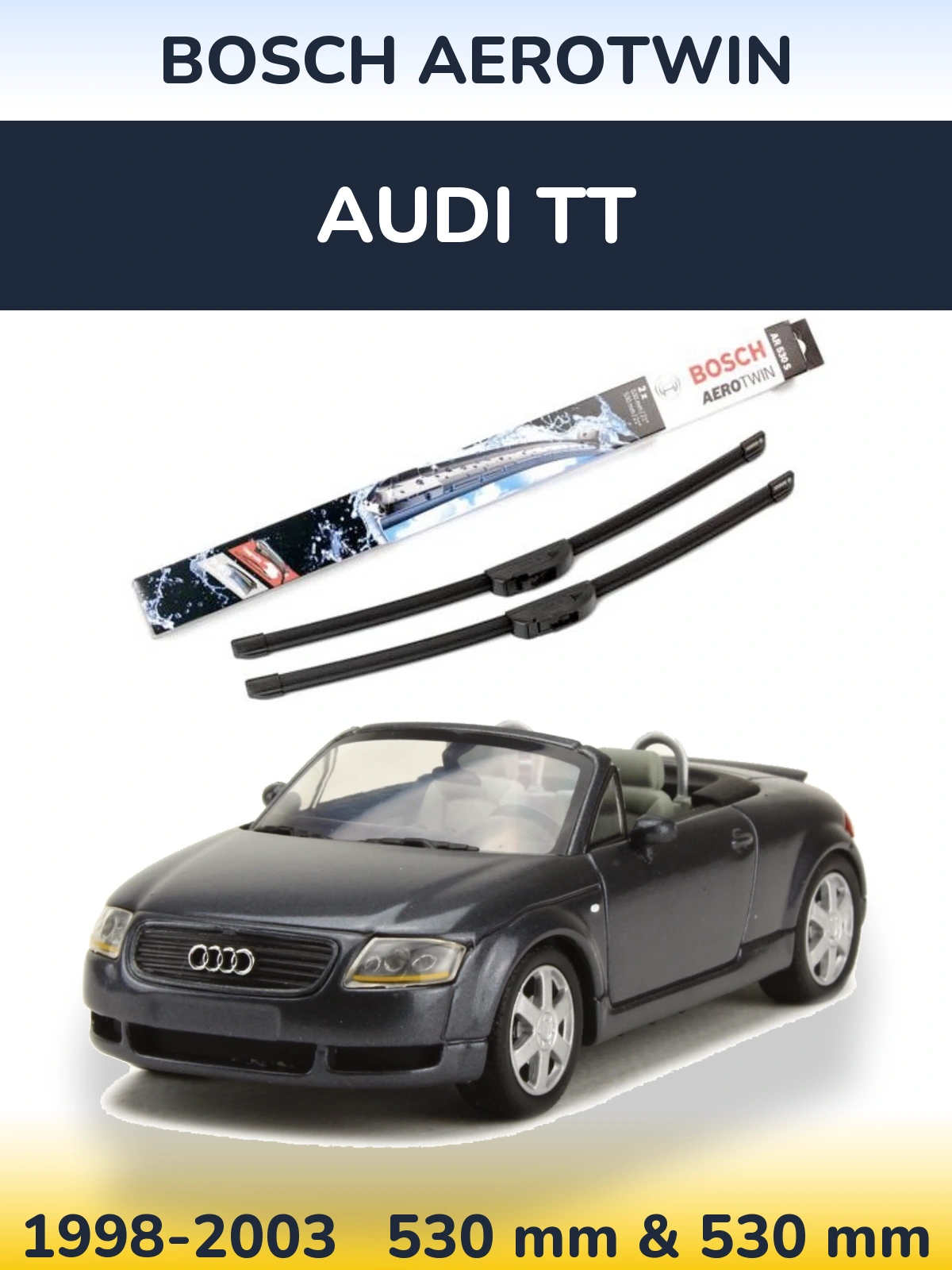 Sada předních stěračů BOSCH AeroTwin 530 a 530 mm pro Audi TT 1998-2003