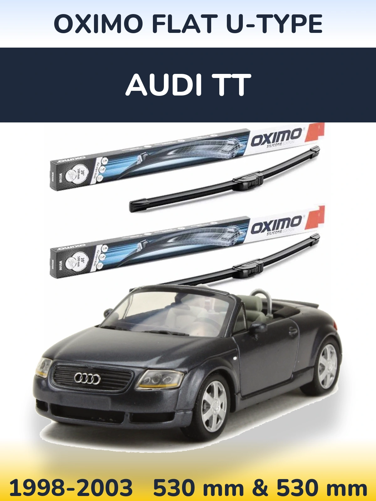 Sada předních stěračů Oximo Flat U-type 530 a 530 mm pro Audi TT 1998-2003