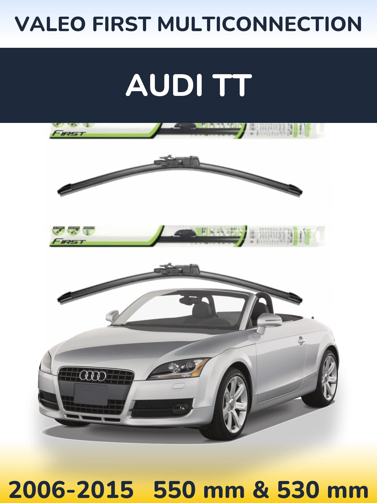 Sada předních stěračů Valeo First MultiConnection 550 a 530 mm pro Audi TT 2006-2015