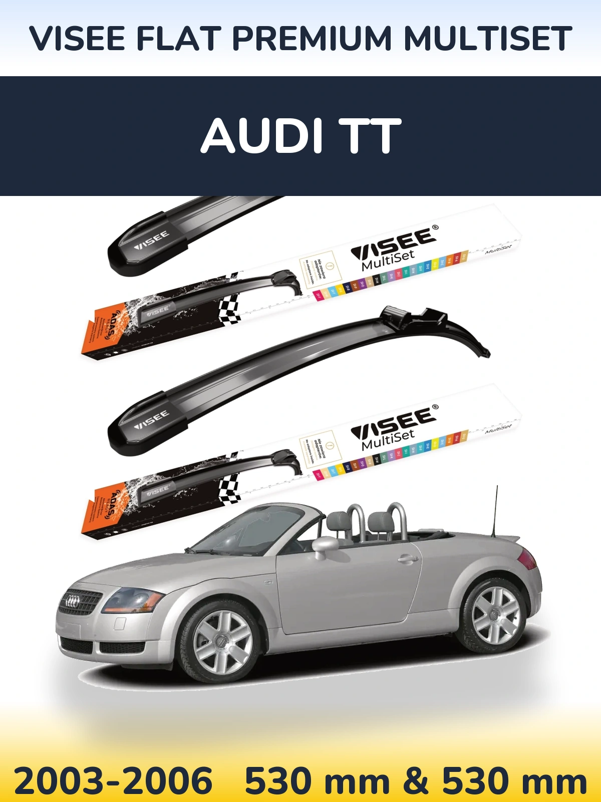Sada předních stěračů VISEE FLAT PREMIUM MultiSet 530 a 530 mm pro Audi TT 2003-2006