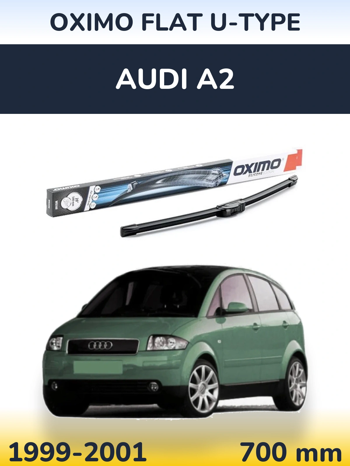 Передня щітка Oximo Flat U-type 700 мм для Audi A2 1999-2001