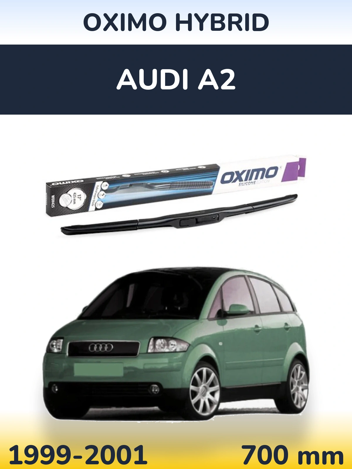 Přední stěrač Oximo Hybrid 700 mm pro Audi A2 1999-2001