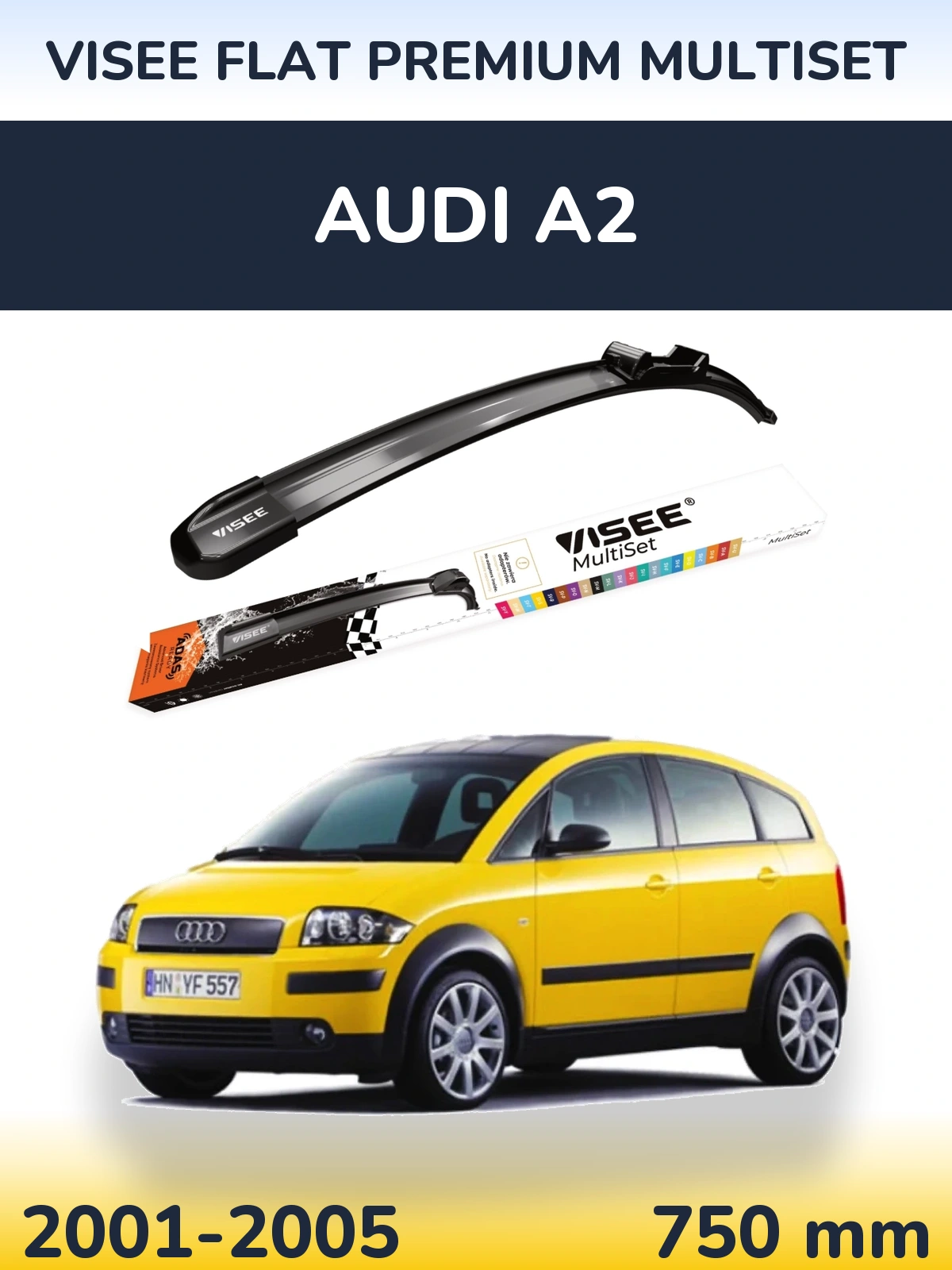 Передня щітка VISEE FLAT PREMIUM MultiSet 750 мм для Audi A2 2001-2005