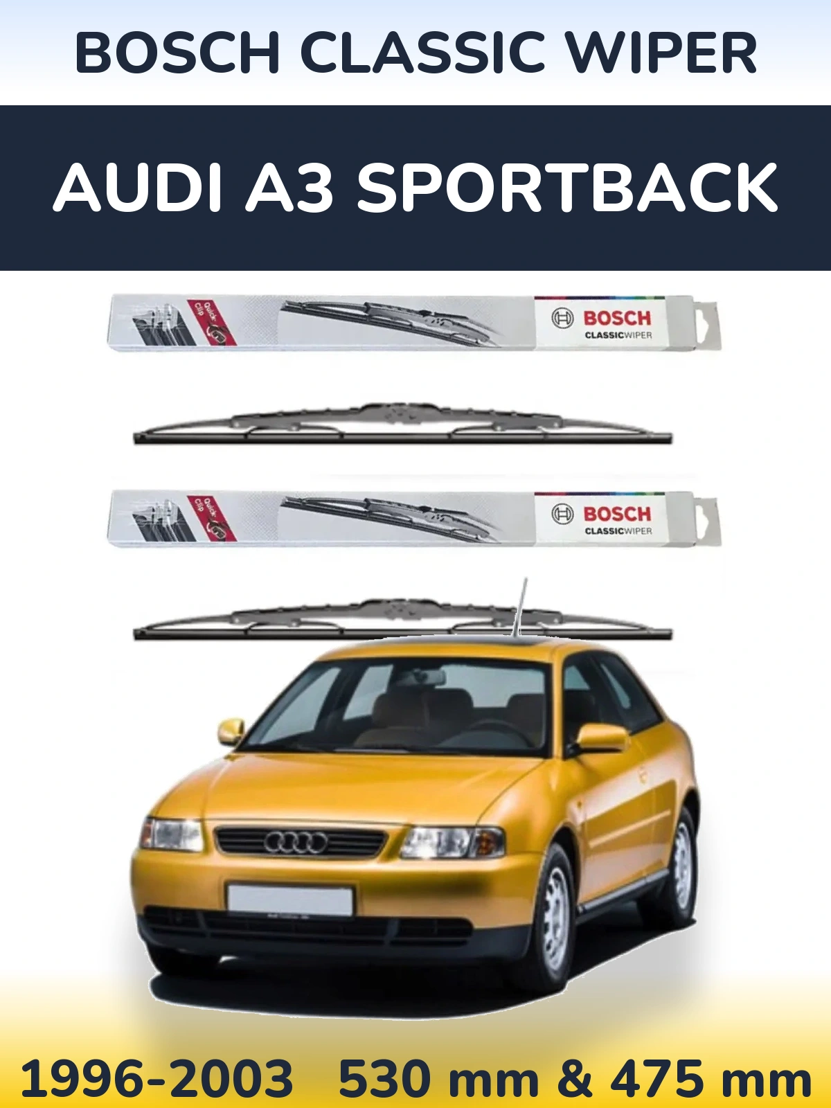 Sada předních stěračů BOSCH Classic Wiper 530 a 475 mm pro Audi A3 Sportback 1996-2003