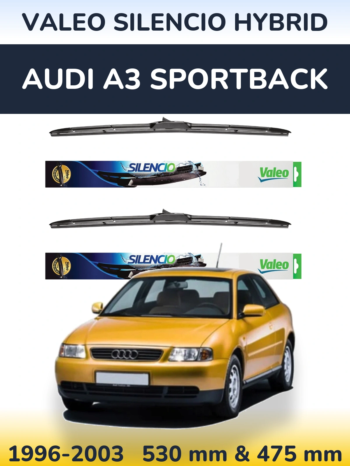 Sada předních stěračů Valeo Silencio Hybrid 530 a 475 mm pro Audi A3 Sportback 1996-2003
