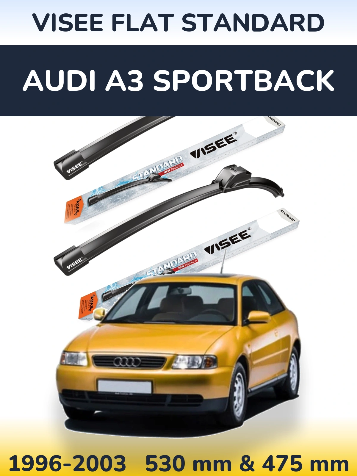 Sada předních stěračů VISEE FLAT STANDARD 530 a 475 mm pro Audi A3 Sportback 1996-2003