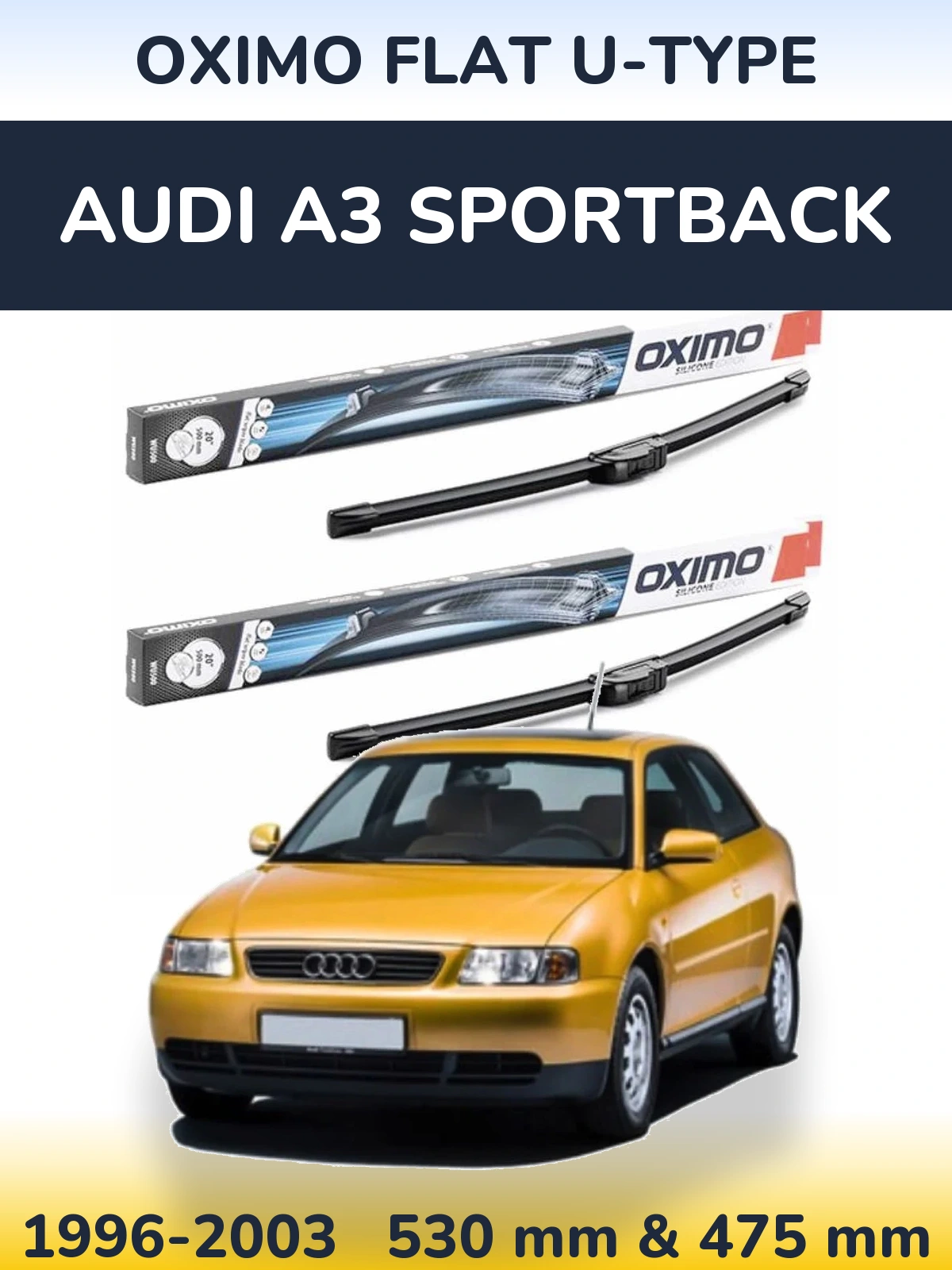 Sada předních stěračů Oximo Flat U-type 530 a 475 mm pro Audi A3 Sportback 1996-2003