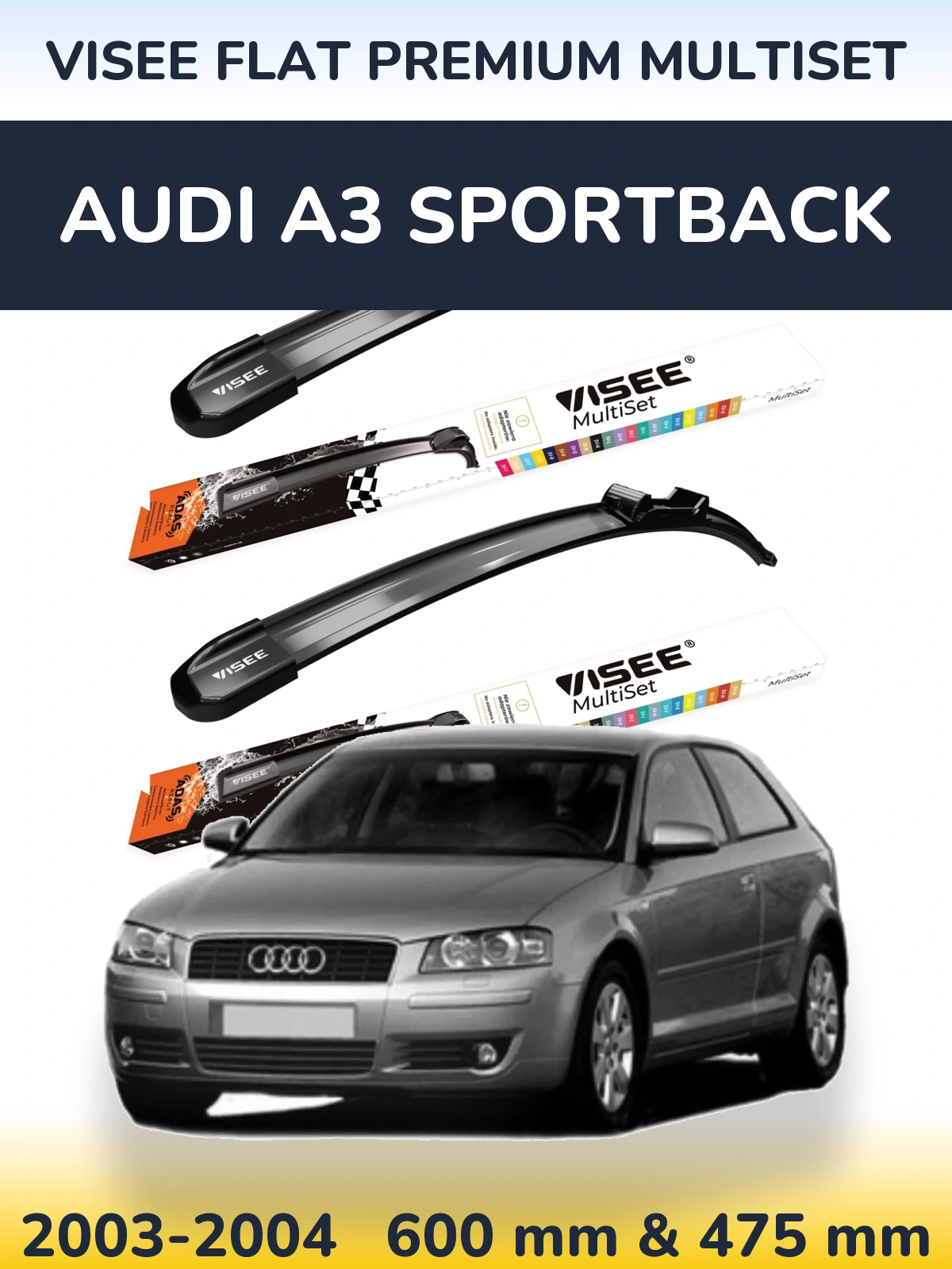 Sada předních stěračů VISEE FLAT PREMIUM MultiSet 600 a 475 mm pro Audi A3 Sportback 2003-2004