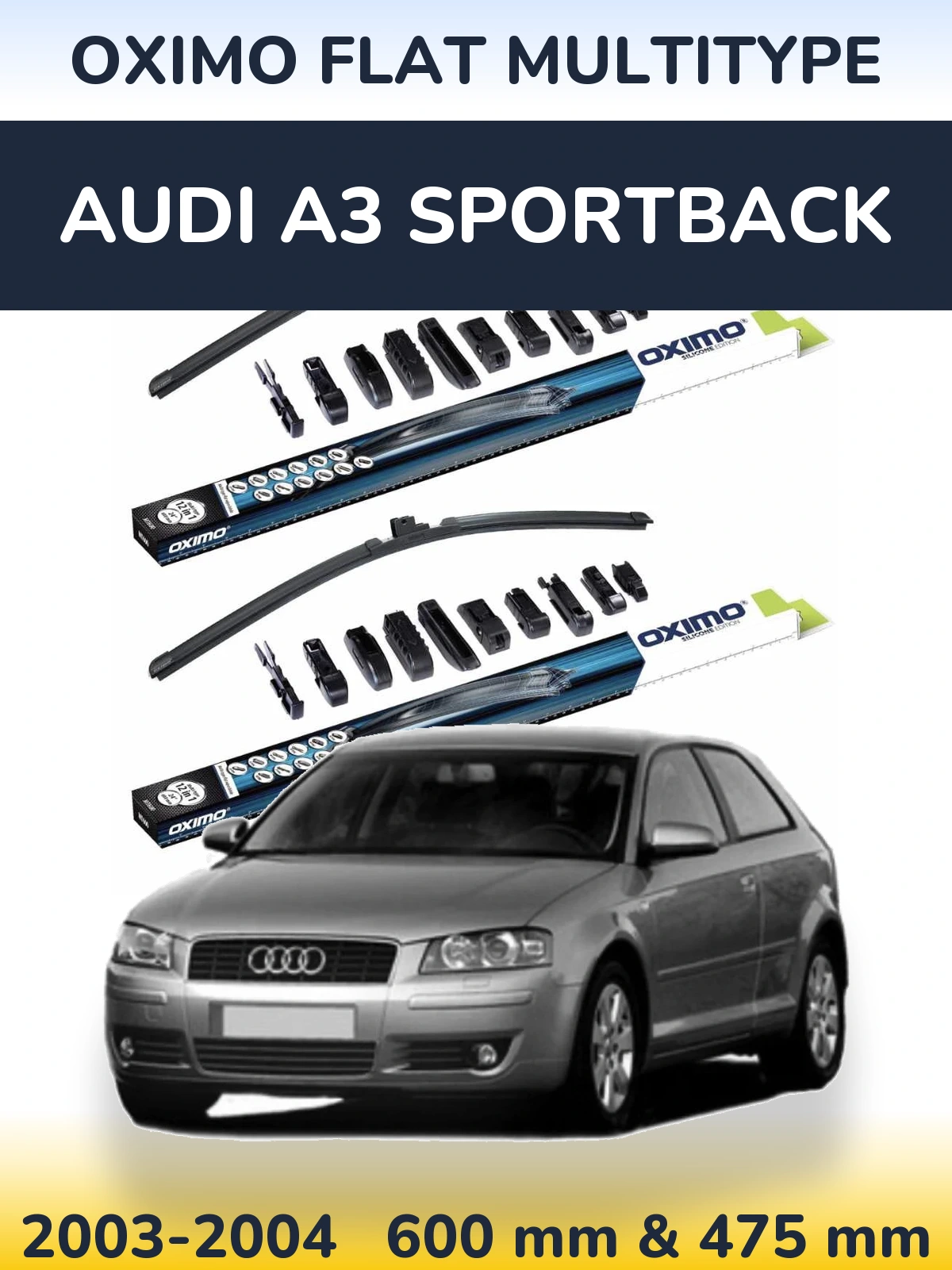 Sada předních stěračů Oximo Flat MultiType 600 a 475 mm pro Audi A3 Sportback 2003-2004