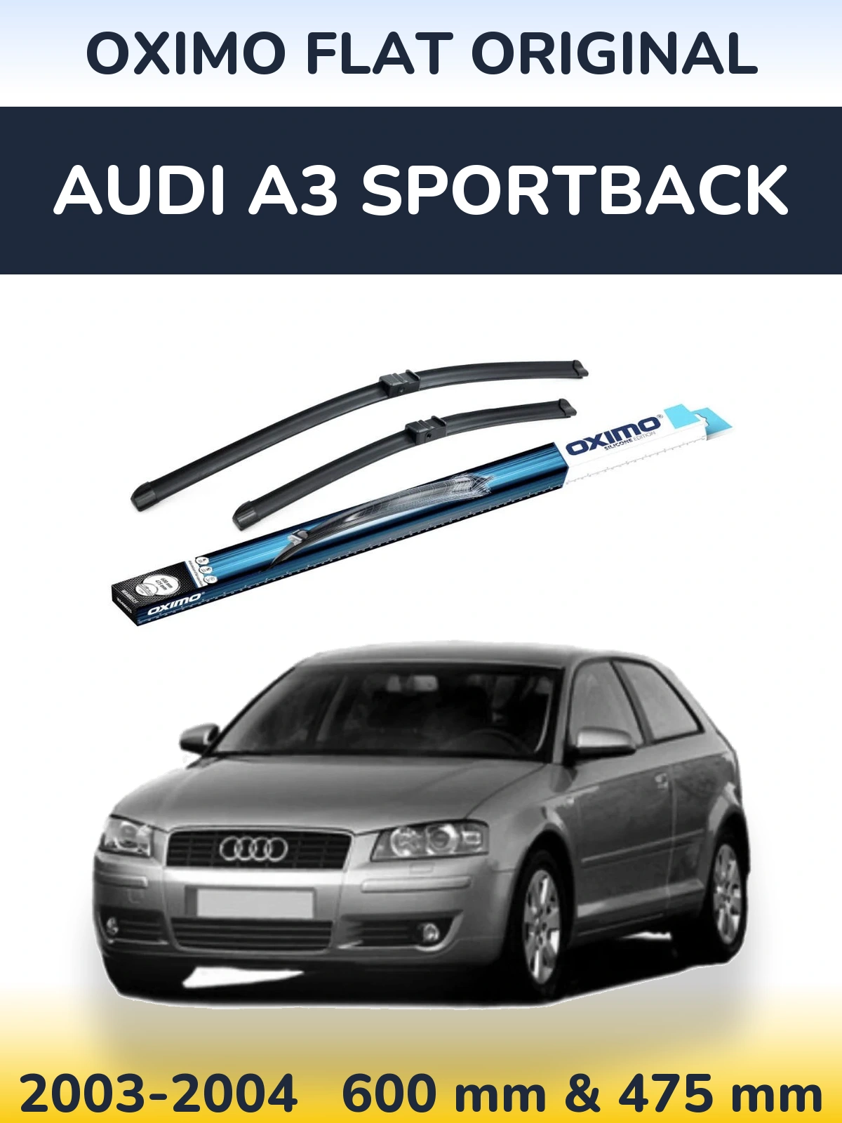 Sada předních stěračů Oximo Flat Original 600 a 475 mm pro Audi A3 Sportback 2003-2004