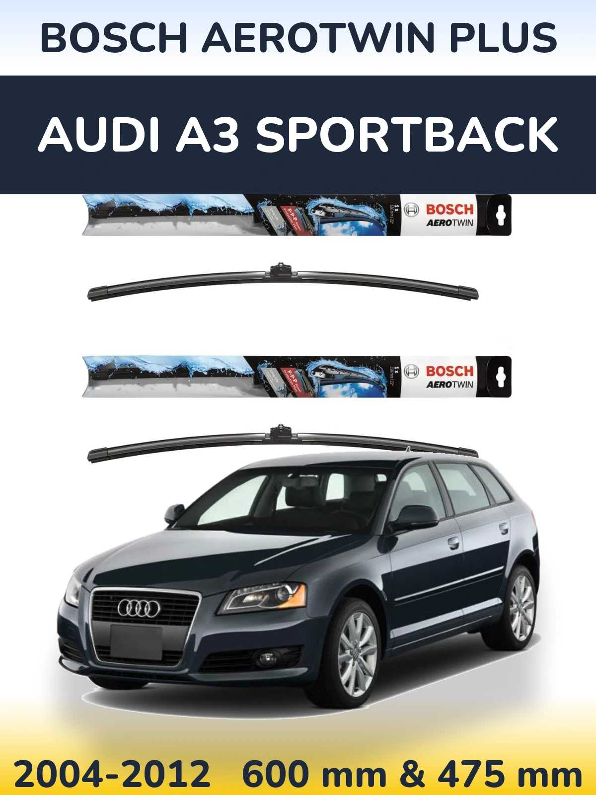 Sada předních stěračů BOSCH AeroTwin Plus 600 a 475 mm pro Audi A3 Sportback 2004-2012