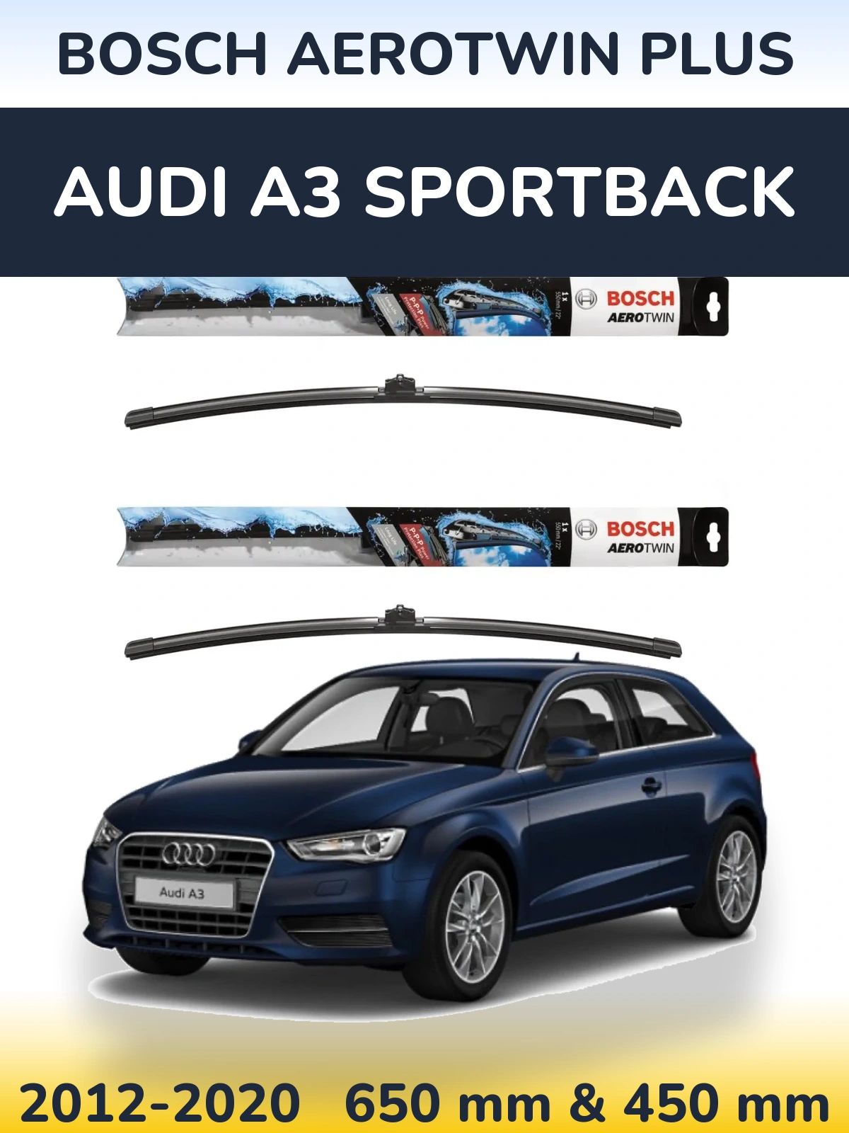 Sada předních stěračů BOSCH AeroTwin Plus 650 a 450 mm pro Audi A3 Sportback 2012-2020