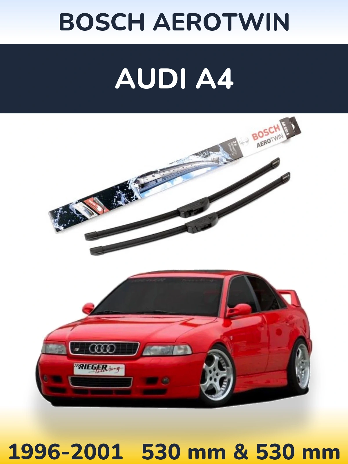 Sada předních stěračů BOSCH AeroTwin 530 a 530 mm pro Audi A4 1996-2001