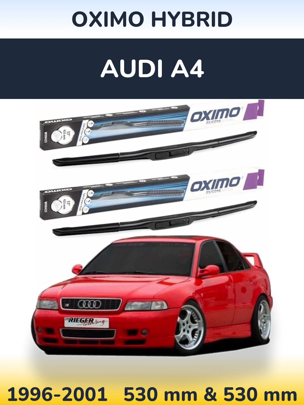 Комплект передніх щіток Oximo Hybrid 530 & 530 мм для Audi A4 1996-2001