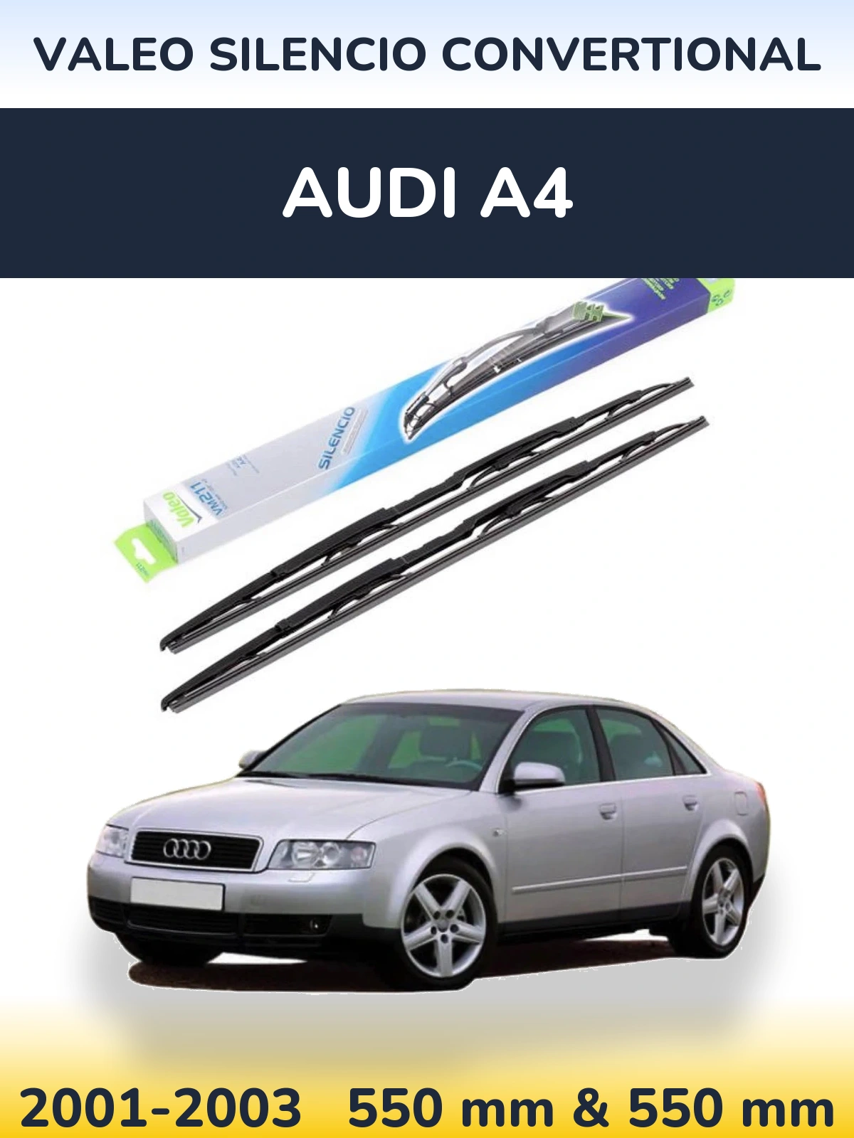 Sada předních stěračů Valeo Silencio Convertional 550 a 550 mm pro Audi A4 2001-2003