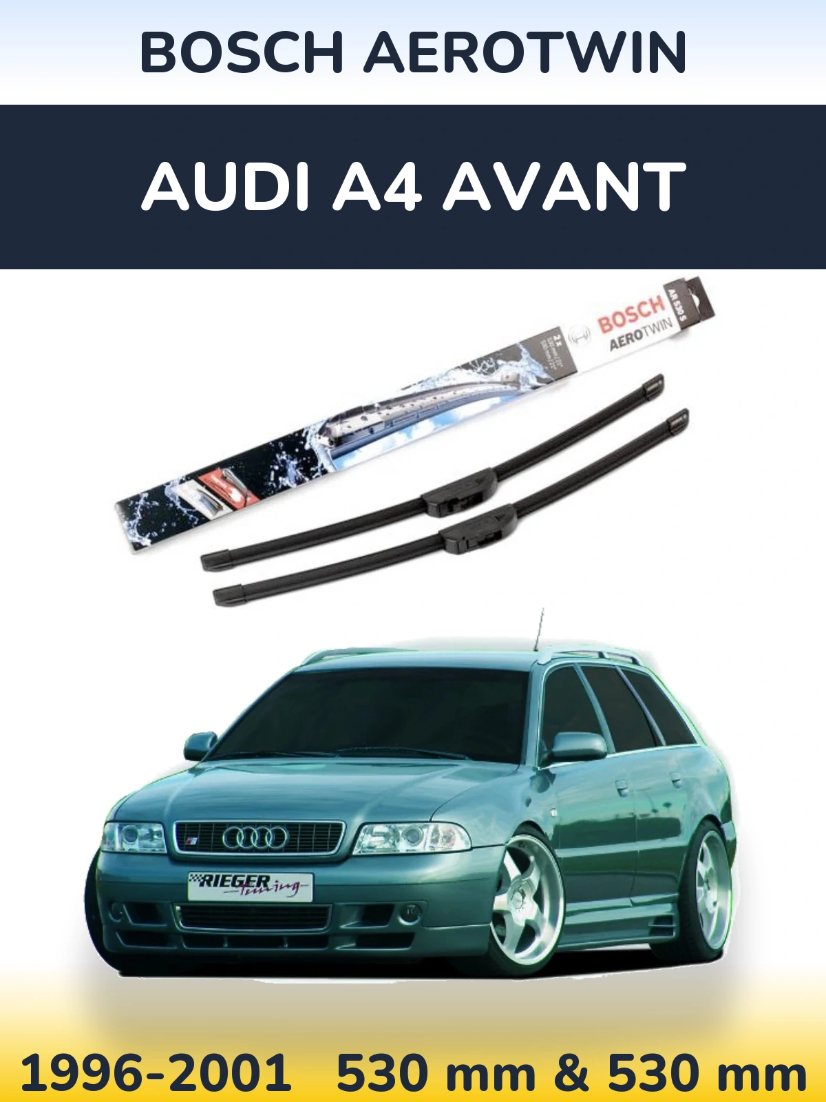 Sada předních stěračů BOSCH AeroTwin 530 a 530 mm pro Audi A4 Avant 1996-2001